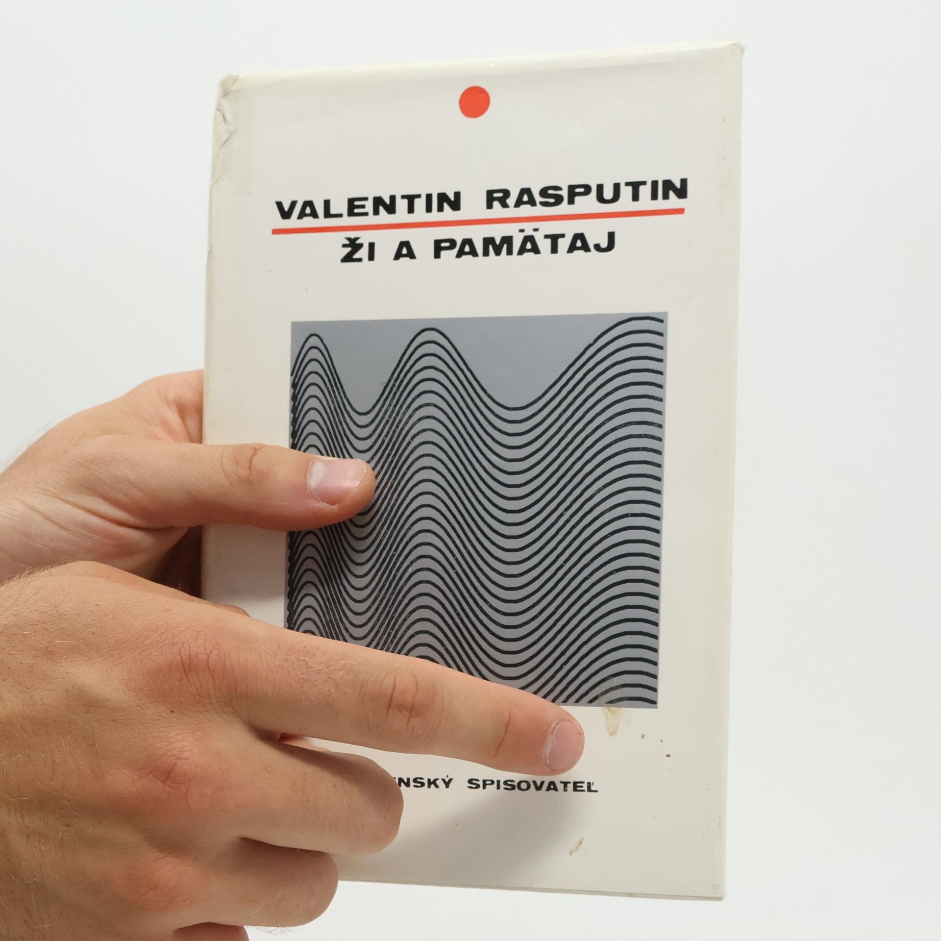 Valentin Rasputin Ži a pamätaj