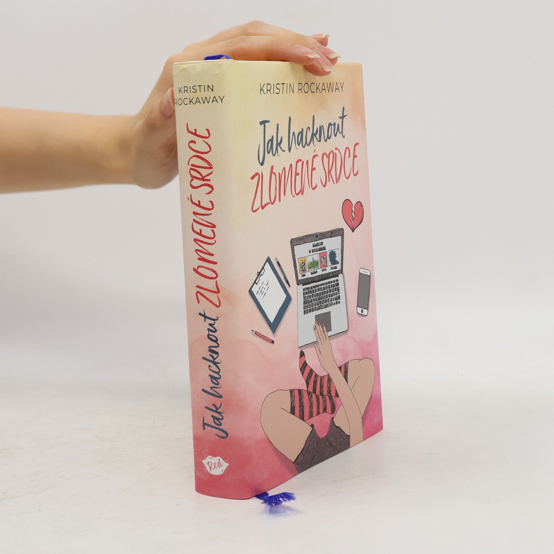Kristin Rockaway Jak hacknout zlomené srdce