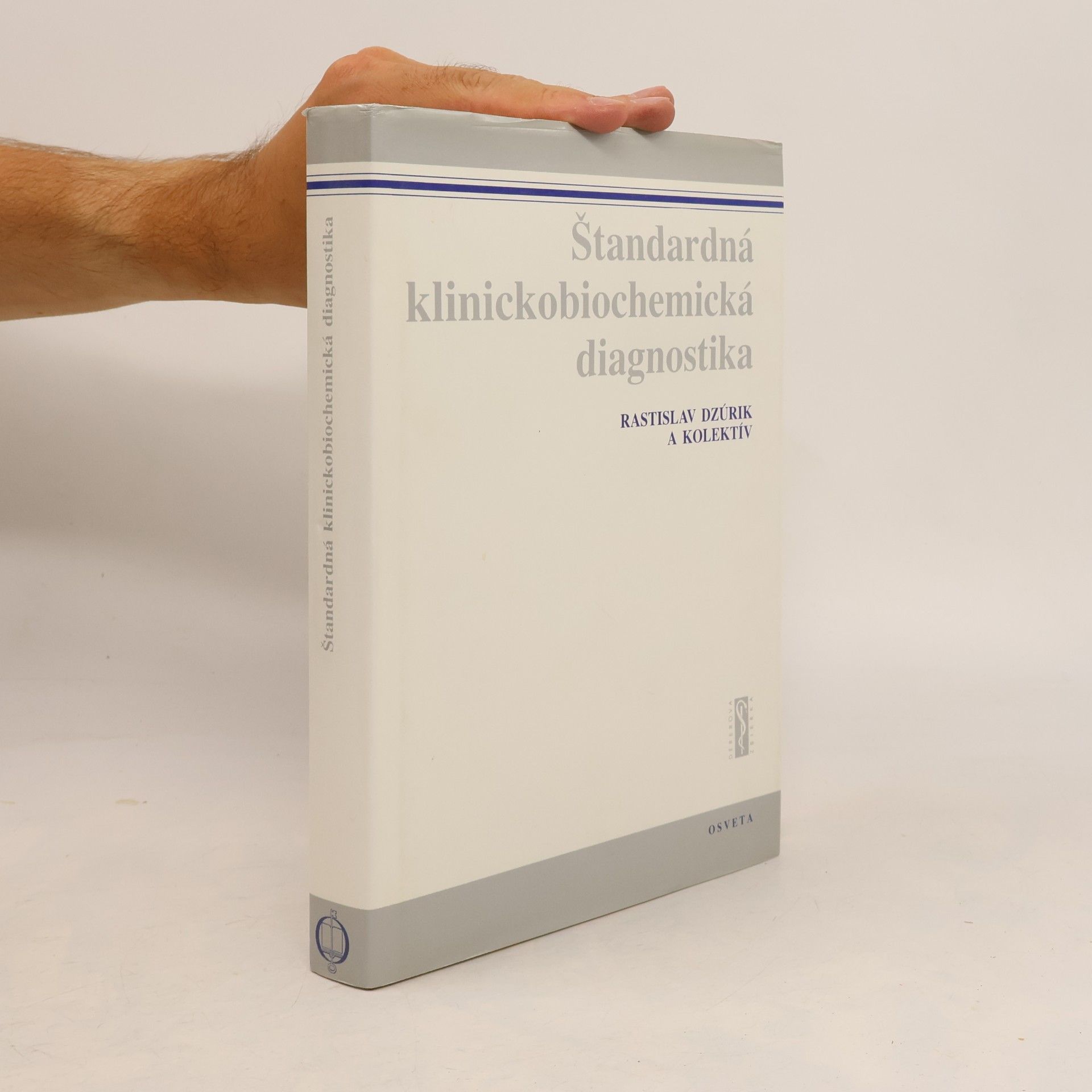 Rastislav Dzúrik Štandardná klinickobiochemická diagnostika