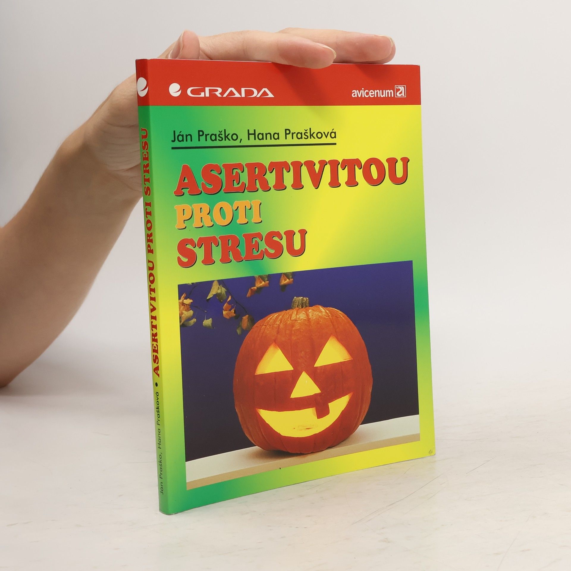 Hana Prašková Asertivitou proti stresu