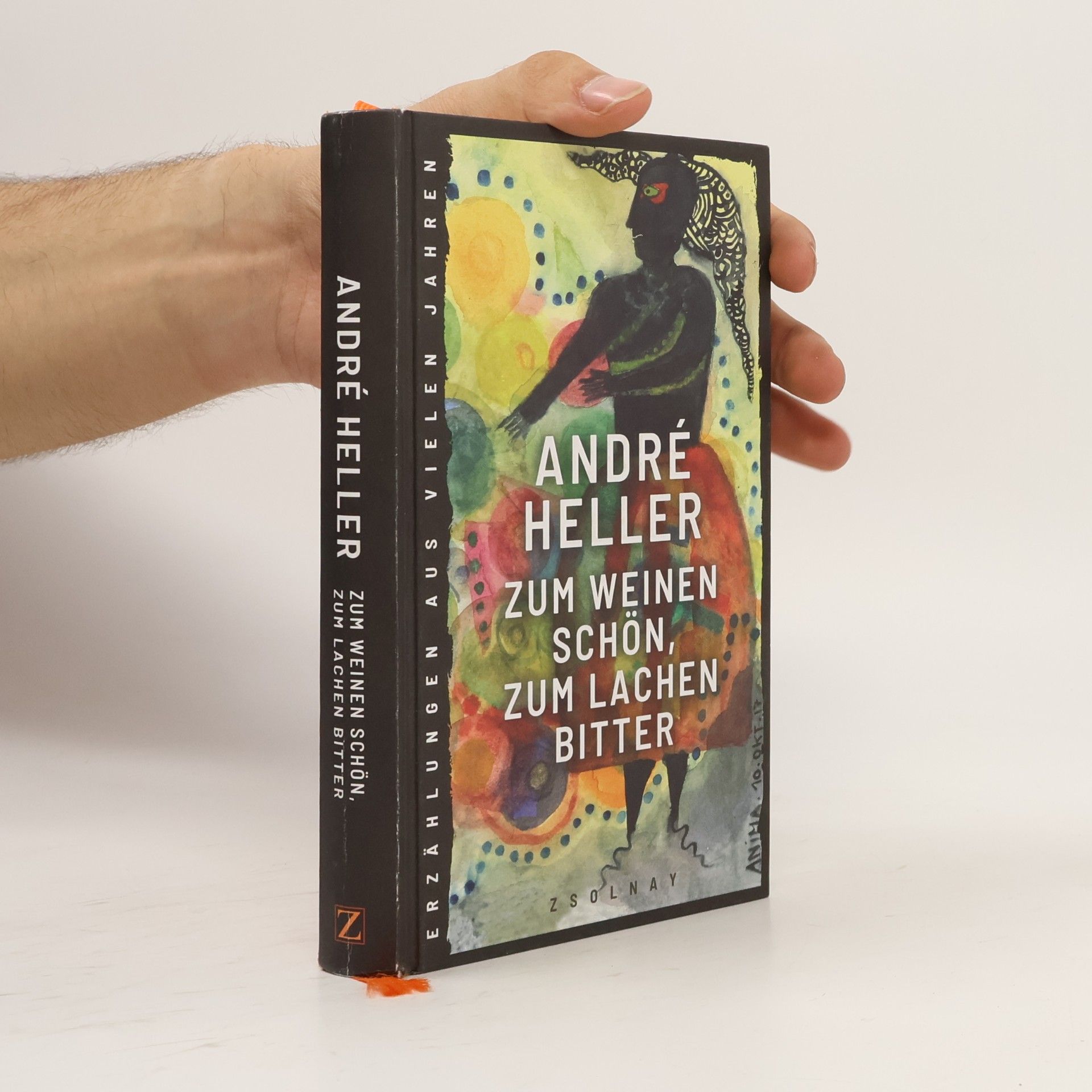 André Heller Zum Weinen schön, zum Lachen bitter