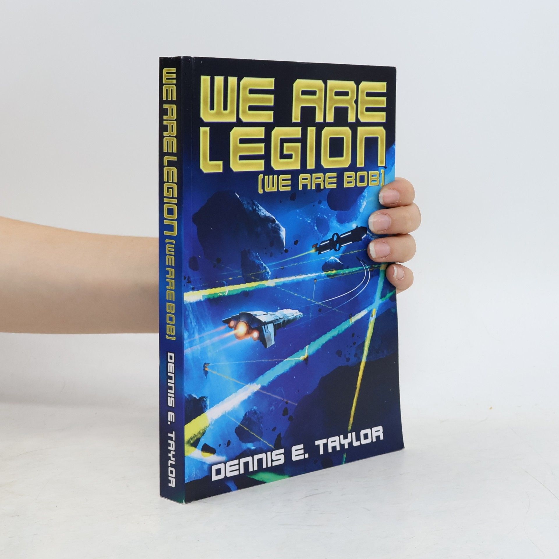 Dennis E. Taylor We Are Legion (We Are Bob)