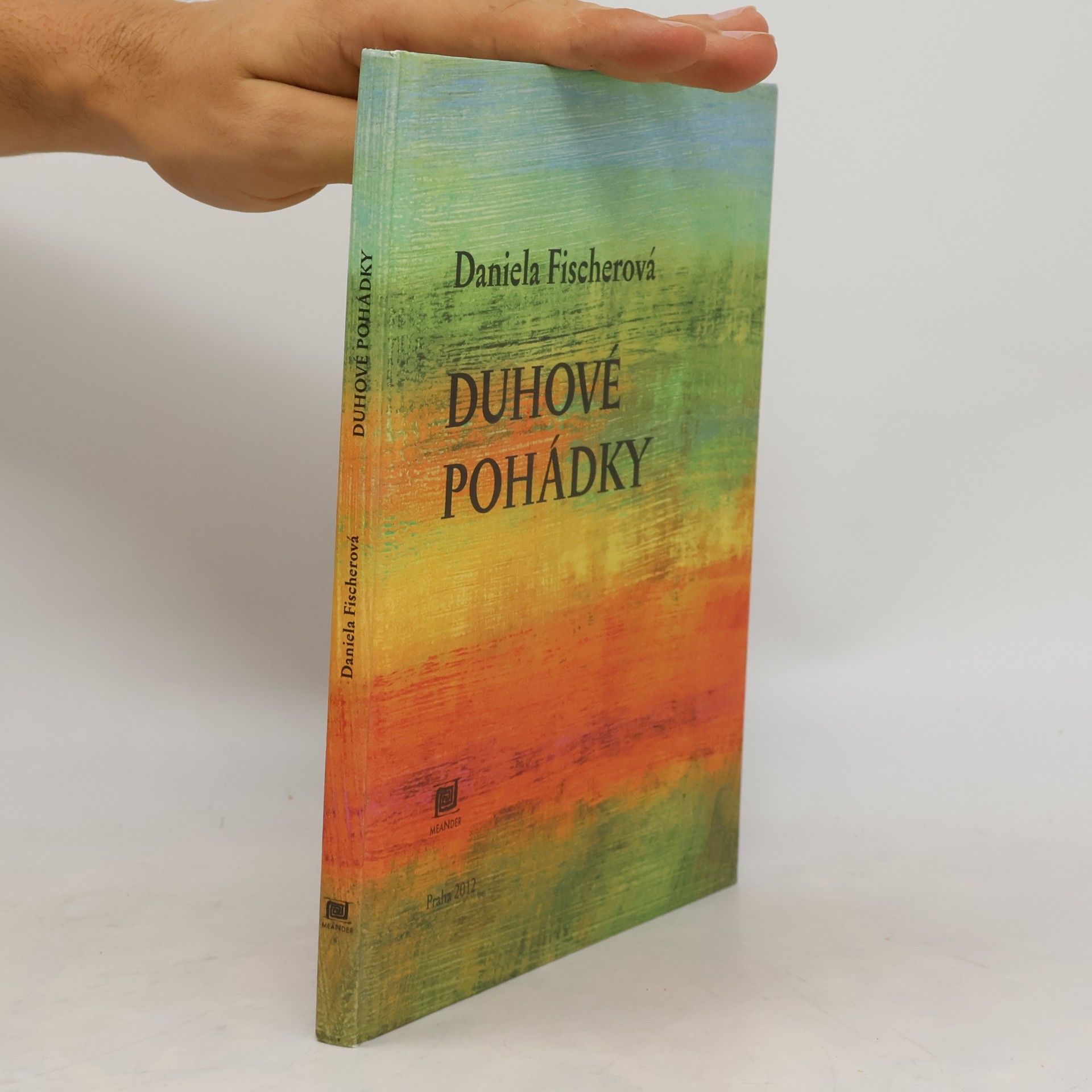 Daniela Fischer Duhové pohádky