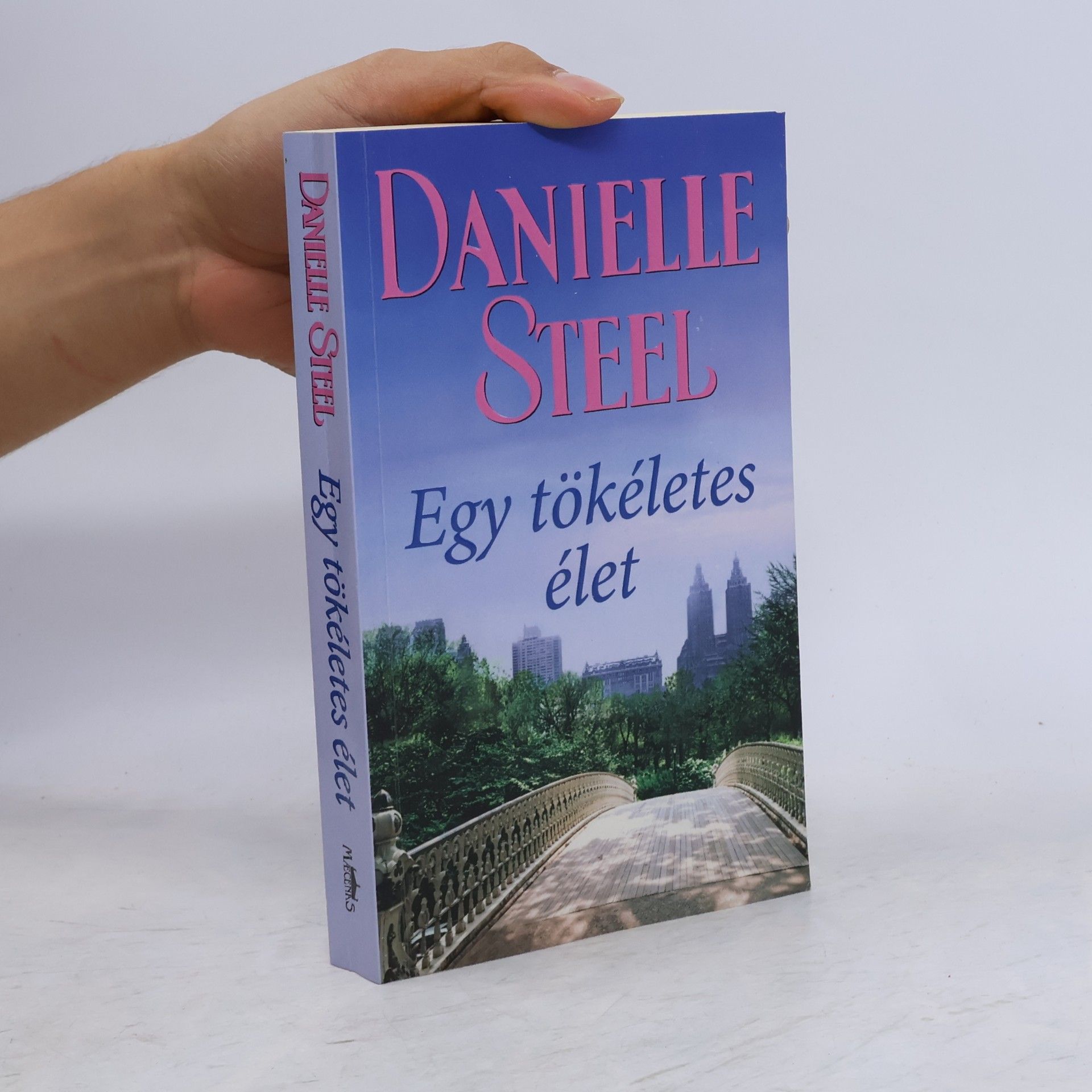Danielle Steel Egy tökéletes élet