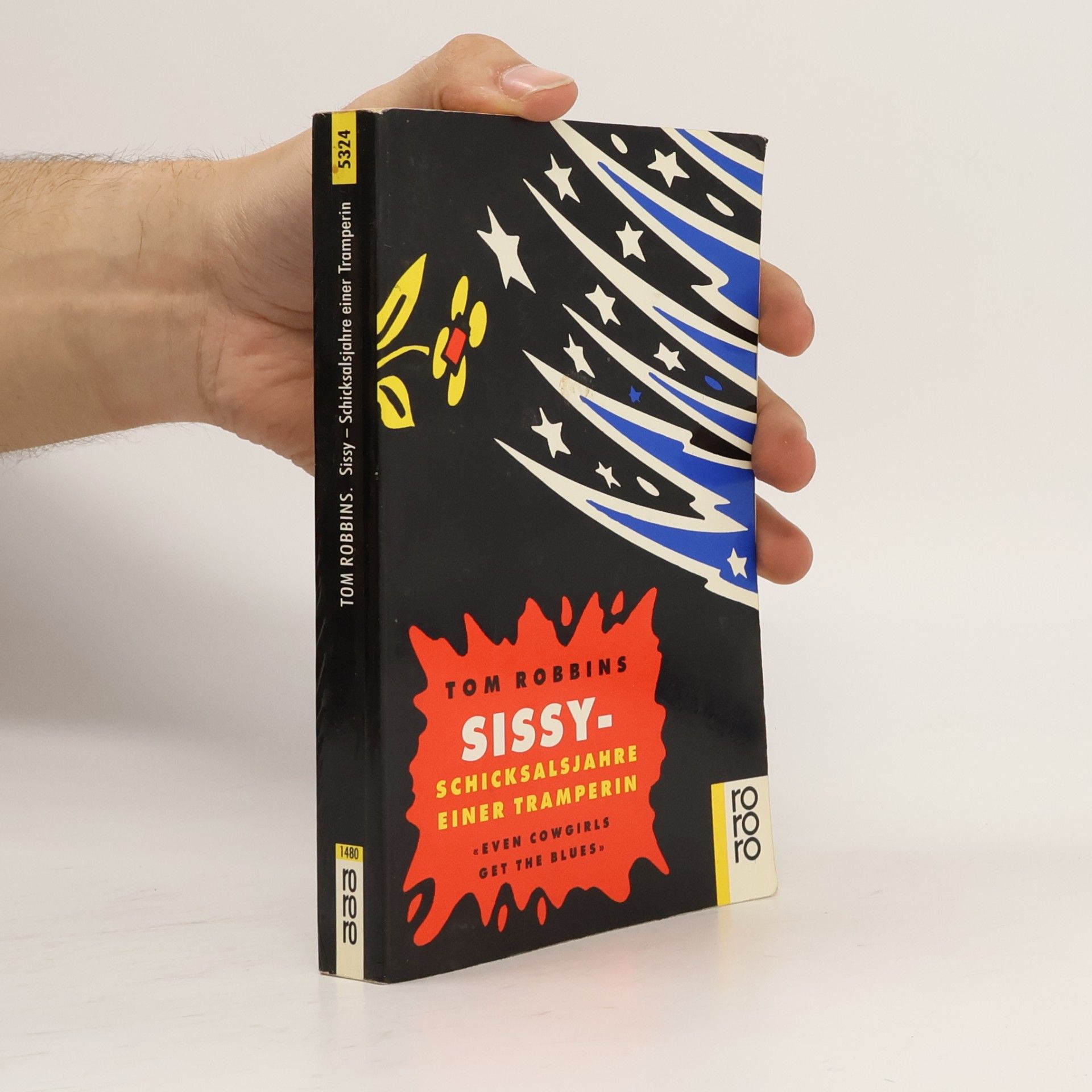 Tom Robbins Sissy - Schicksalsjahre einer Tramperin