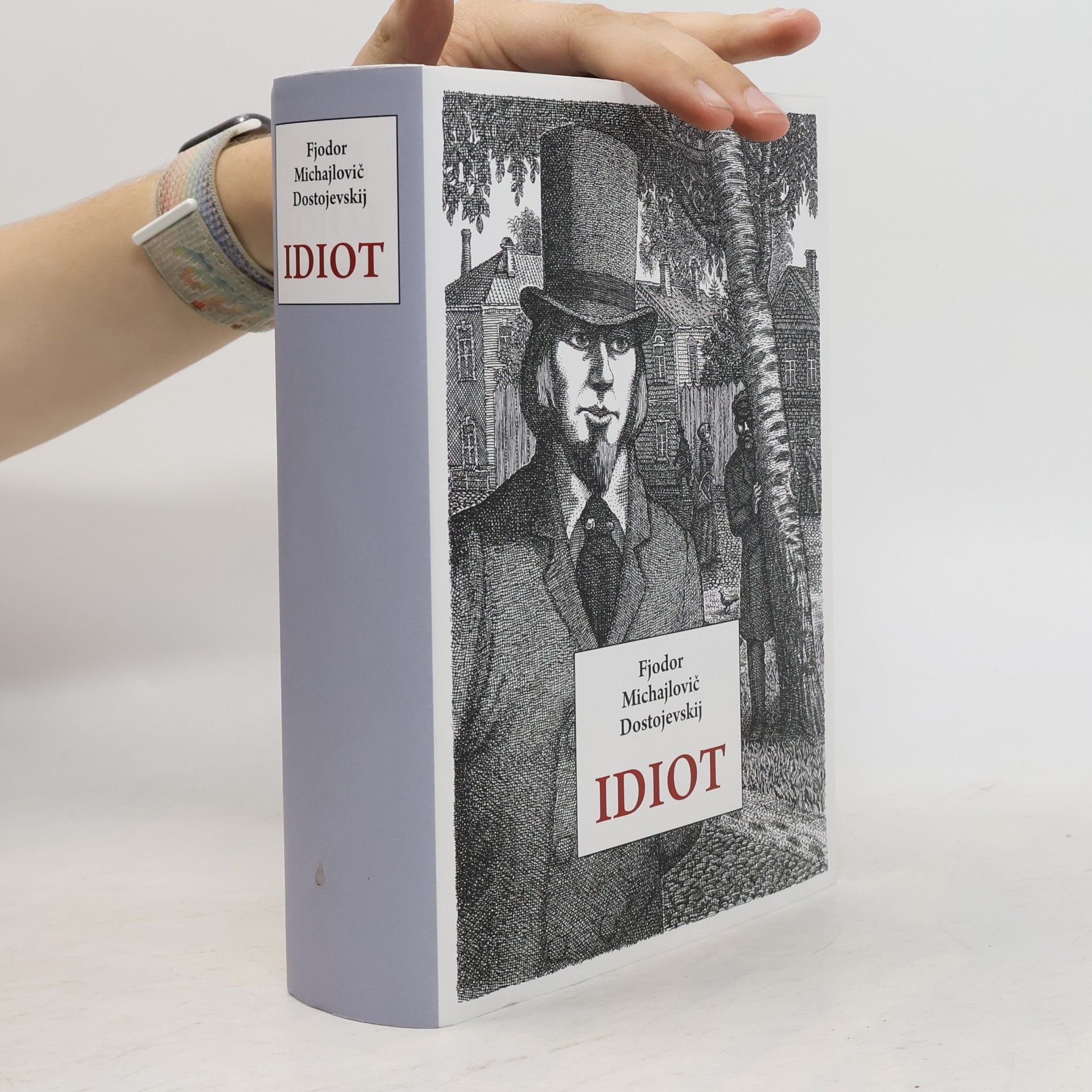 Fjodor Michajlovič Dostojevskij Idiot