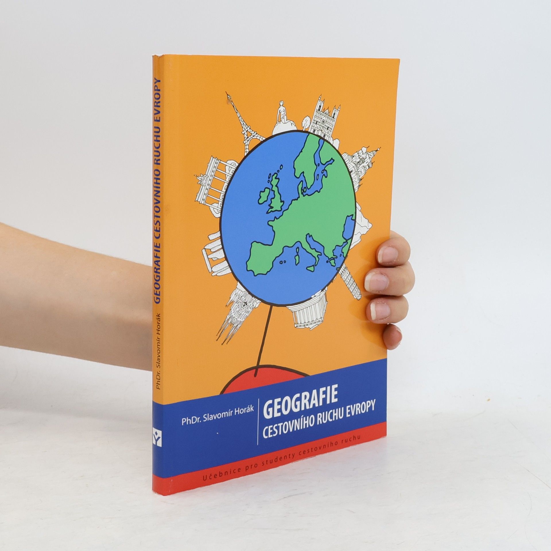 Slavomír Horák Geografie cestovního ruchu Evropy
