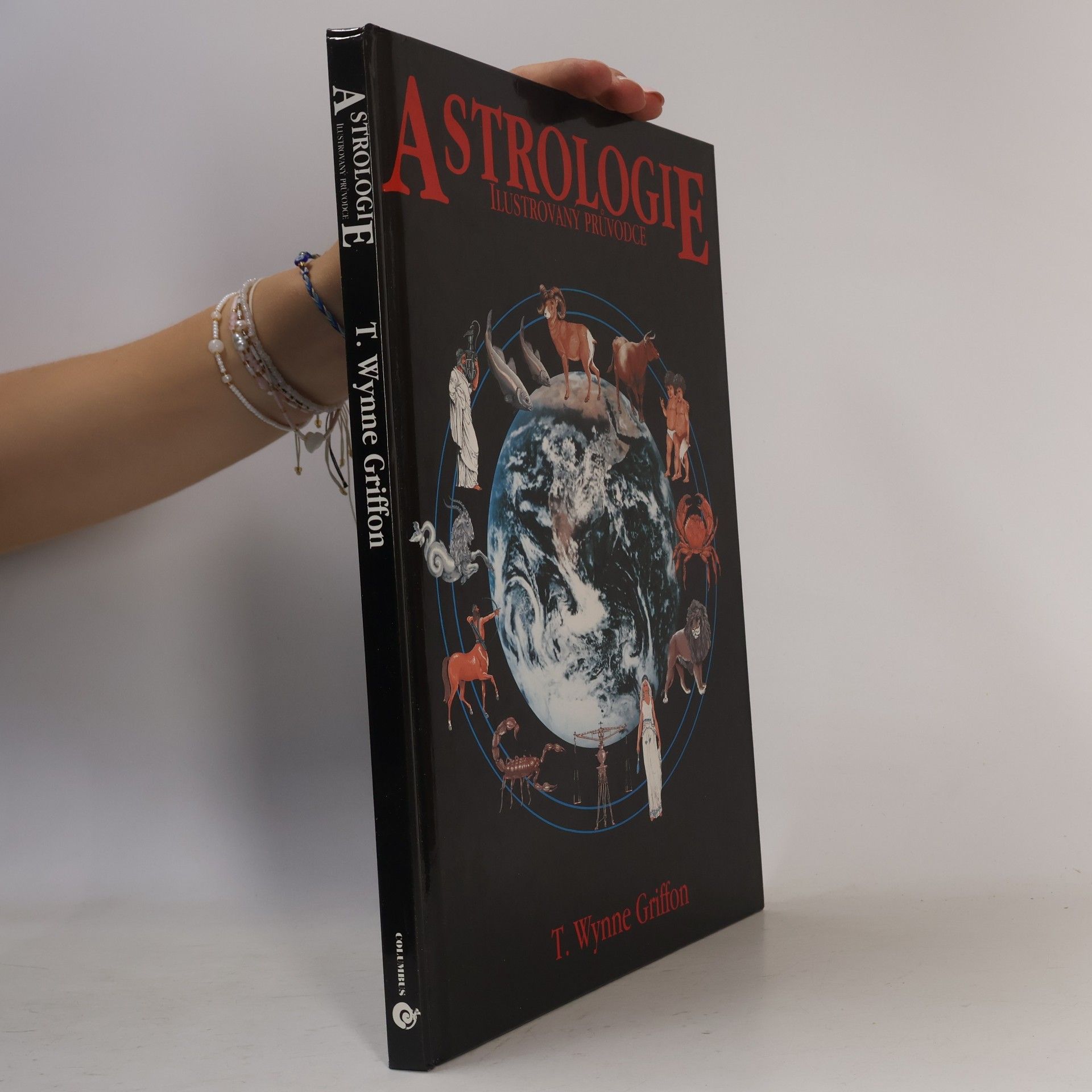 T. Wynne Griffon Astrologie. Ilustrovaný průvodce. Klíč k pochopení lidského osudu