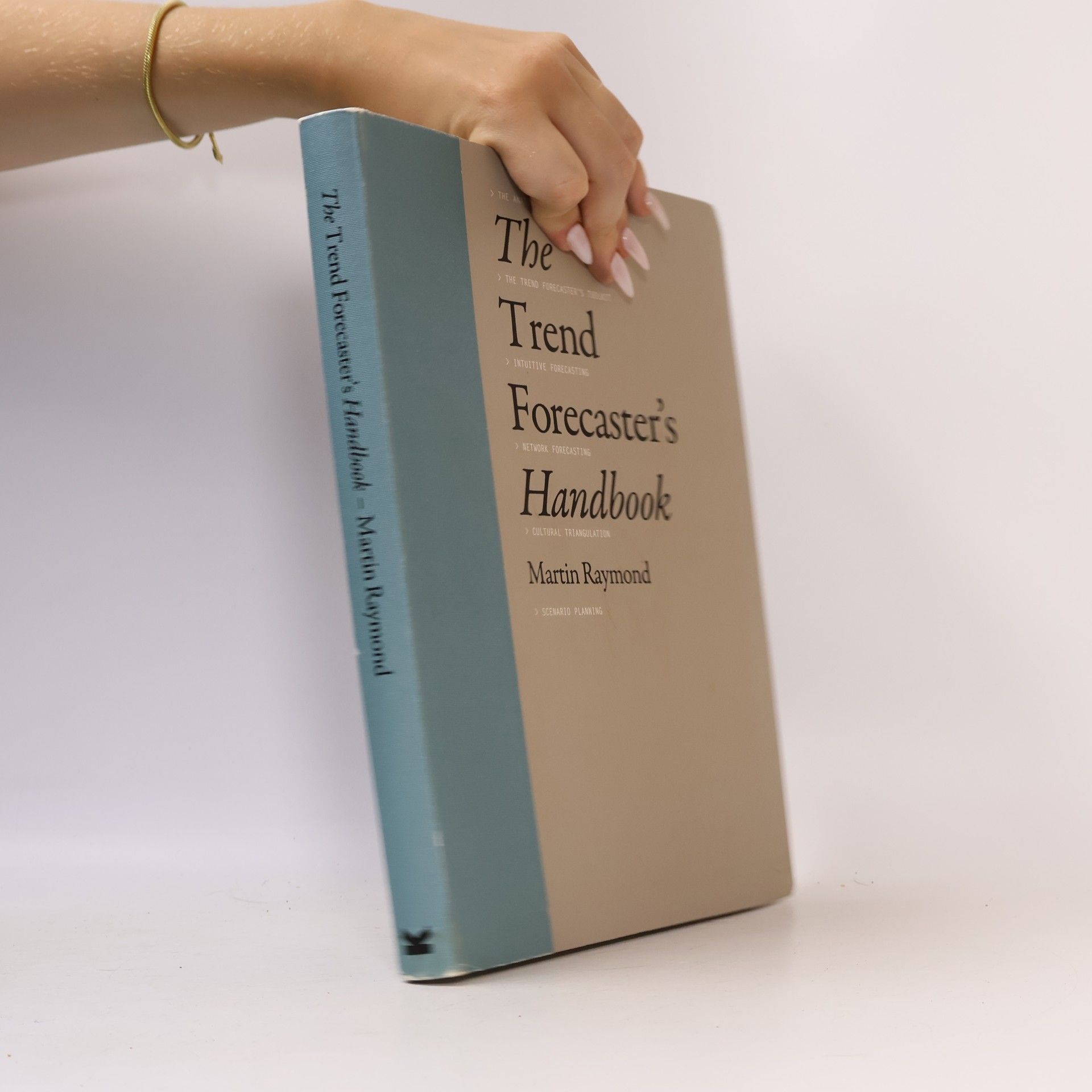 Martin Raymond The trend forecaster's handbook
