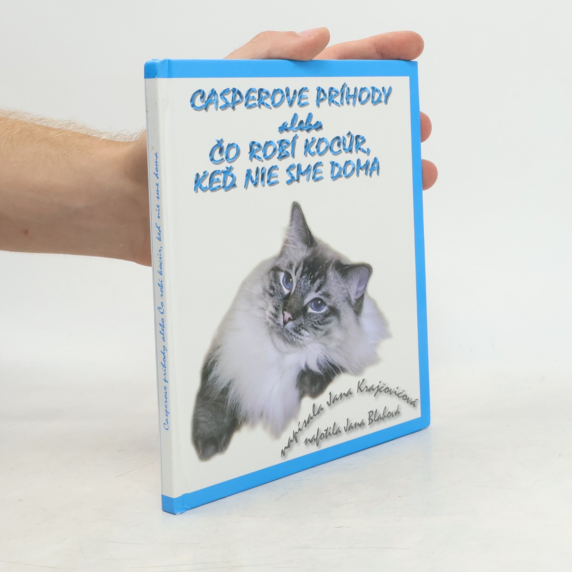 Jana Kjračovičová Gasperove príhody alebo čo robí kocúr, keď nie sme doma