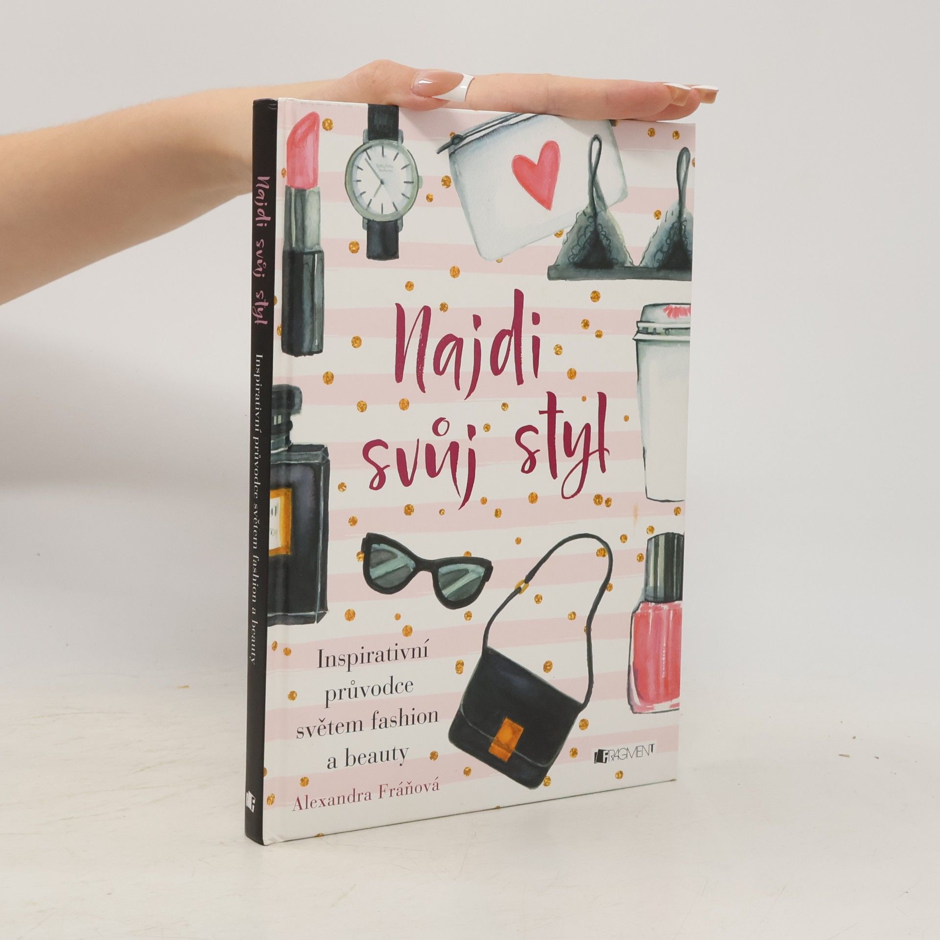 Alexandra Fráňová Najdi svůj styl