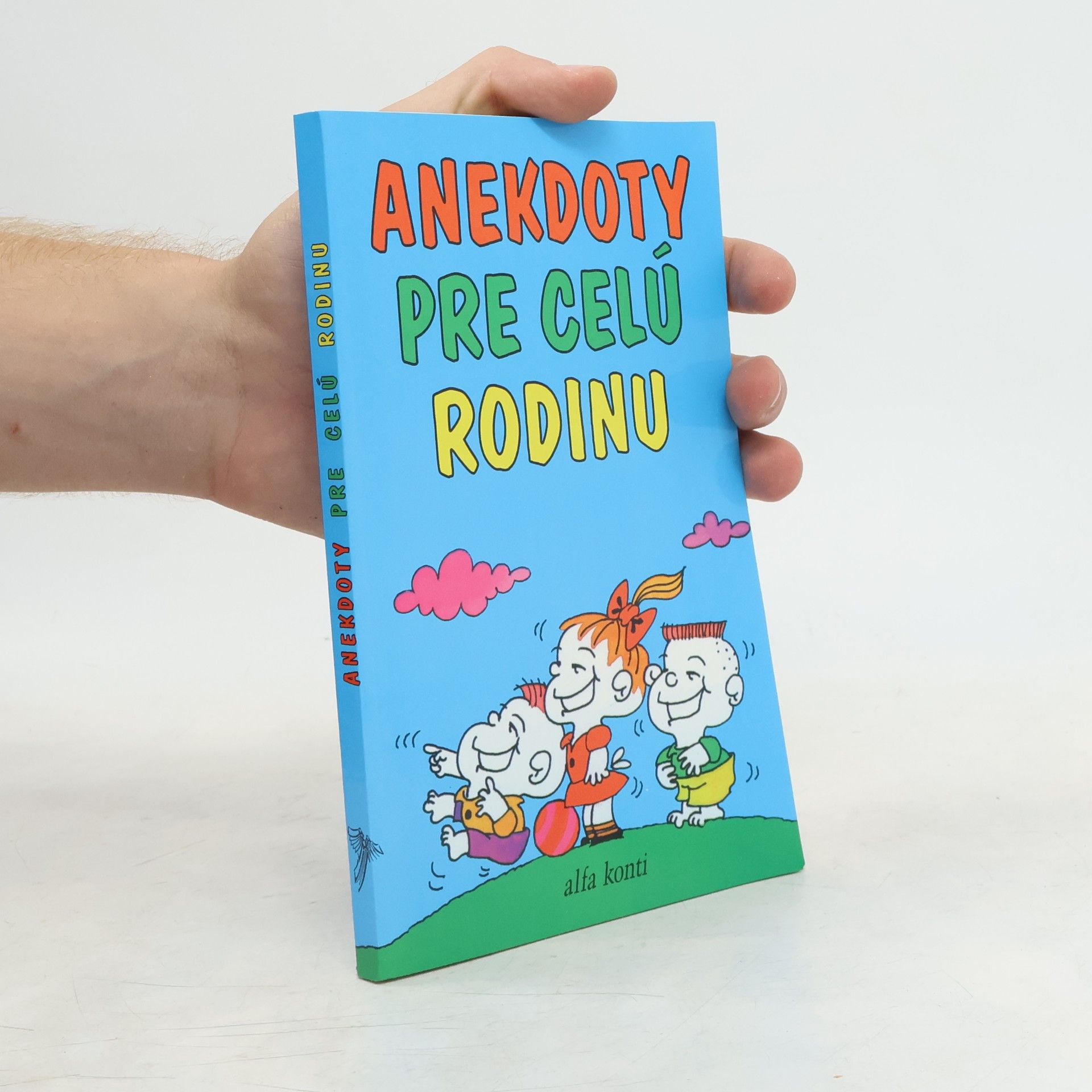 Autorenkollektiv Anekdoty pre celú rodinu
