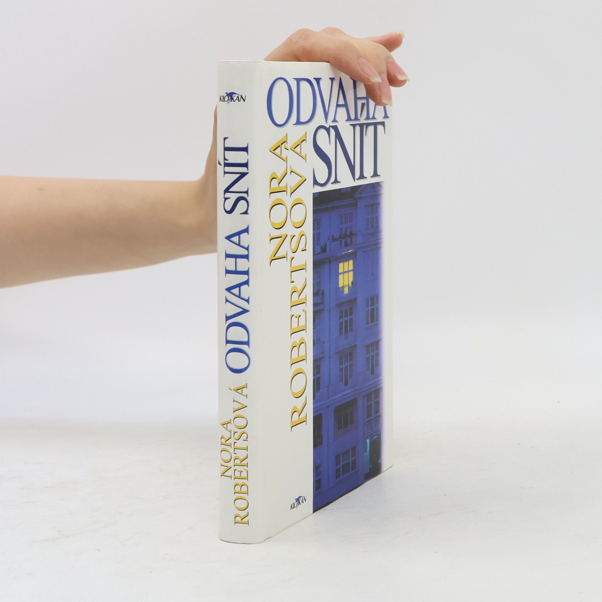 Nora Roberts Odvaha snít