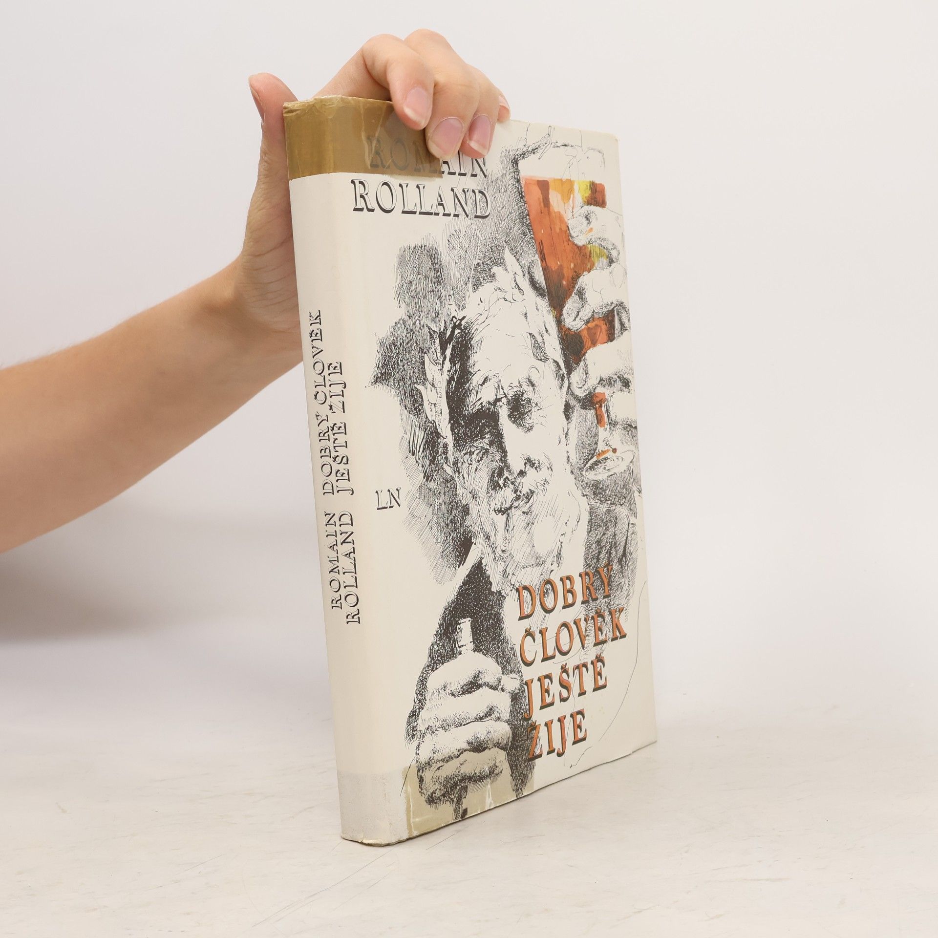 Romain Rolland Dobrý člověk ještě žije