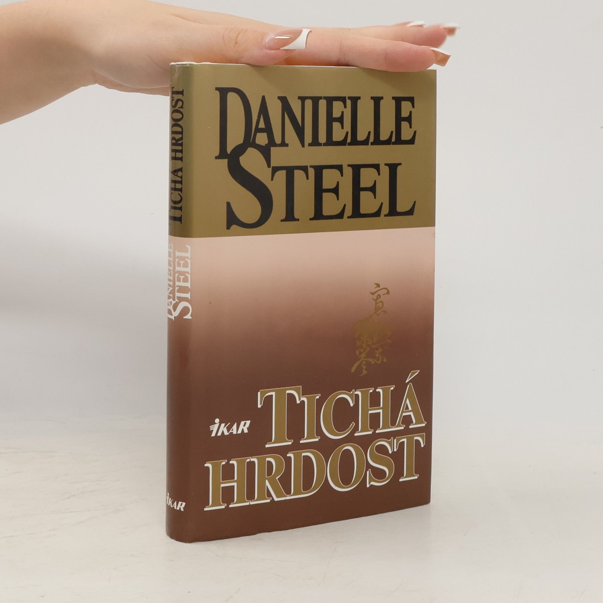 Danielle Steel Tichá hrdost