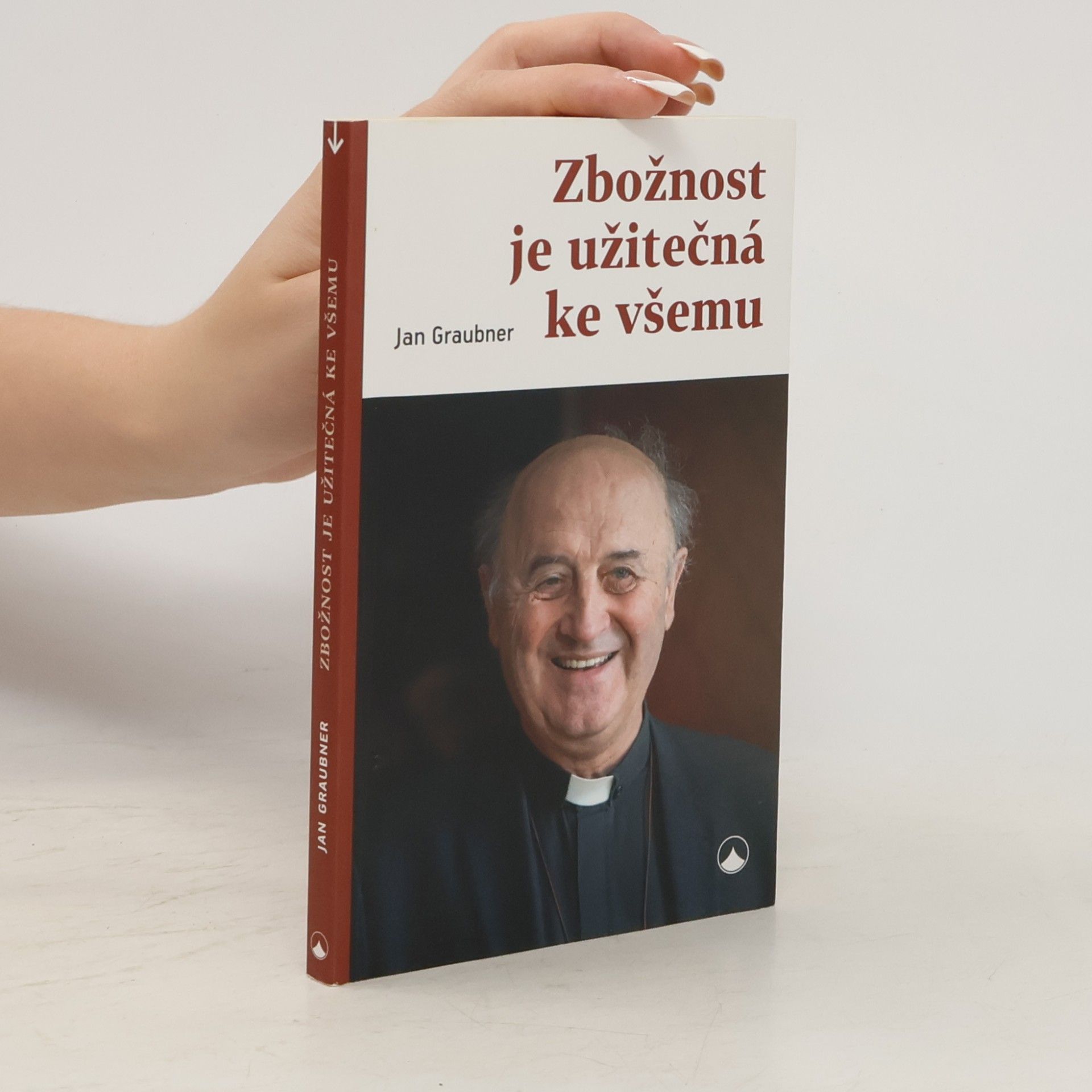 Jan Graubner Zbožnost je užitečná ke všemu
