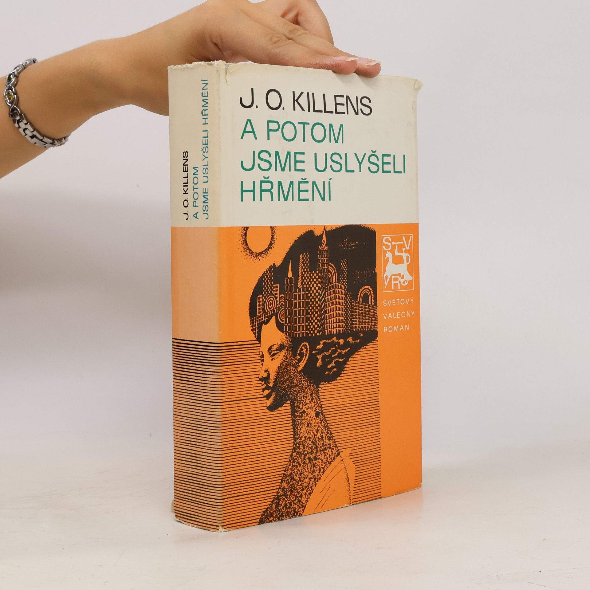 J. O. Killens A potom jsme uslyšeli hřmení
