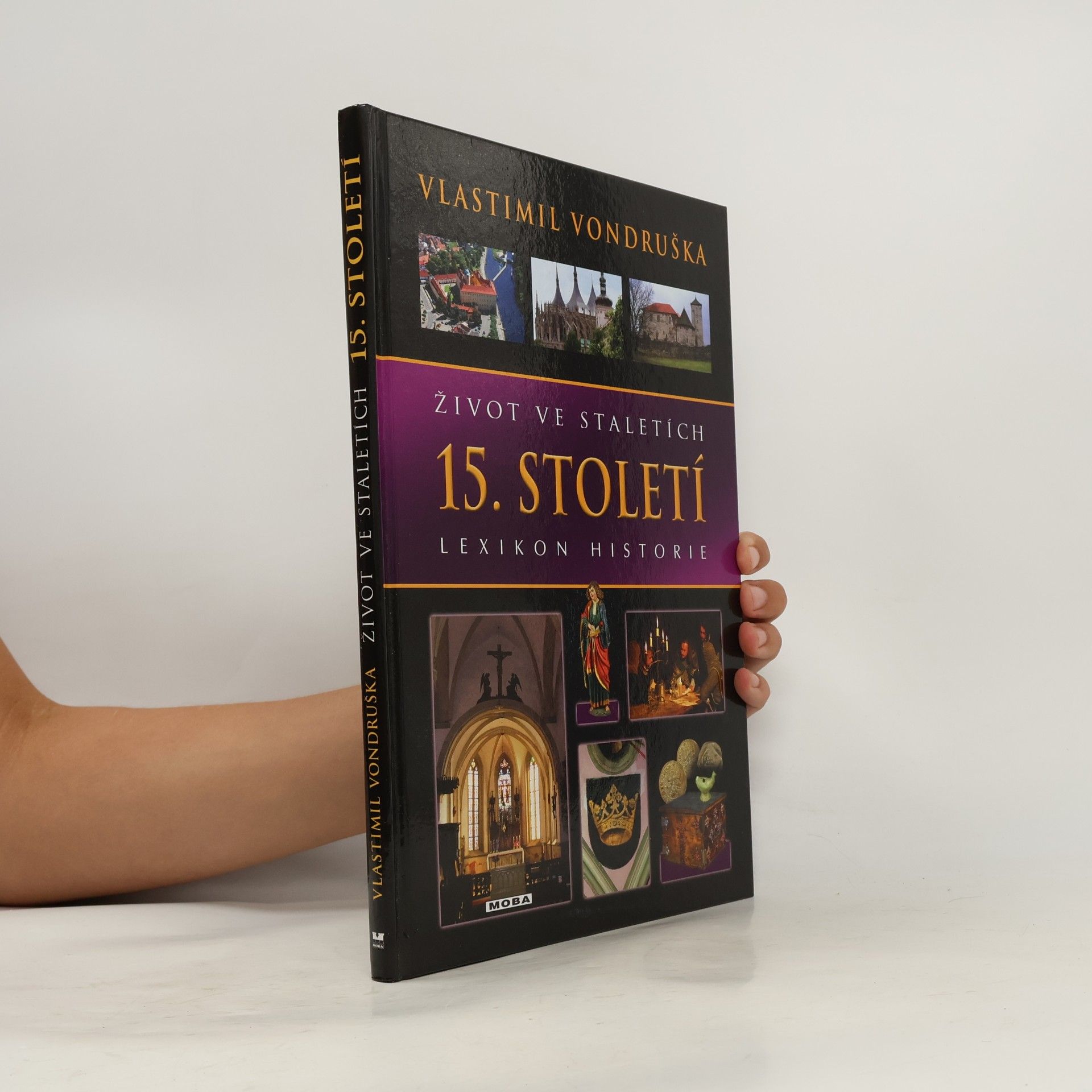 Vlastimil Vondruška Život ve staletích - 15. století