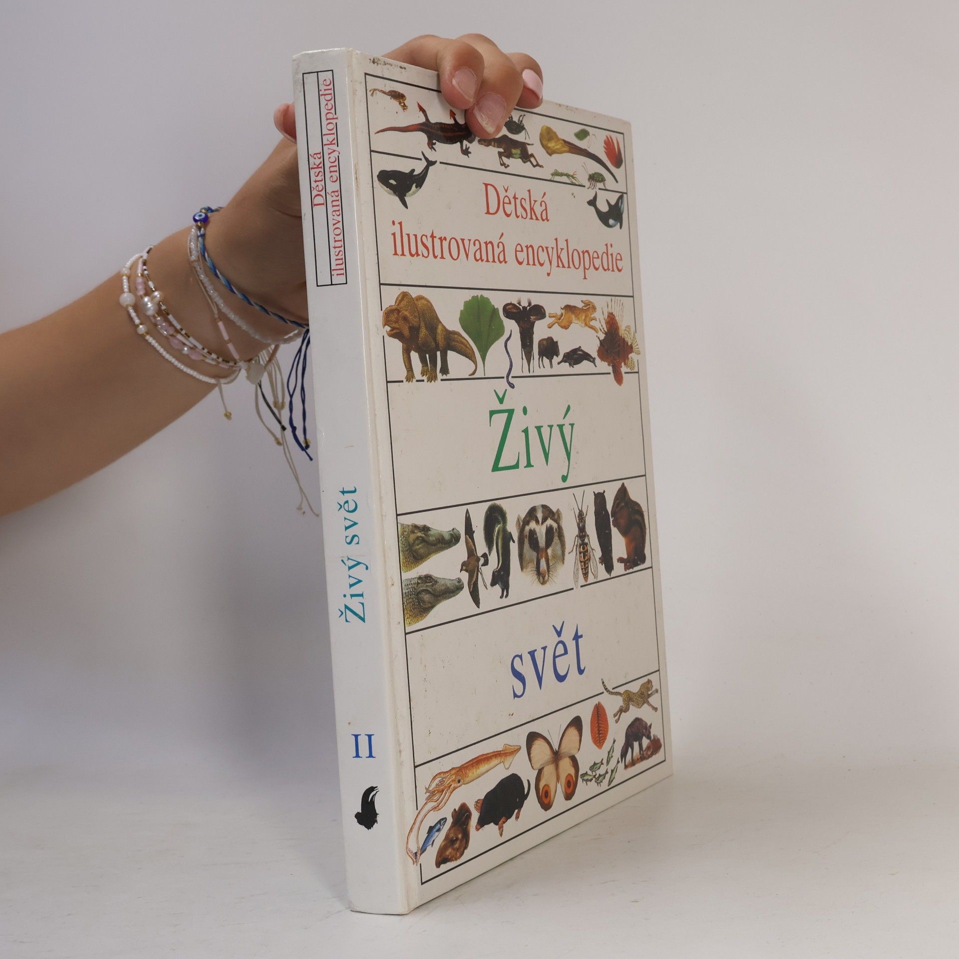 Various authors Dětská ilustrovaná encyklopedie II. Živý svět