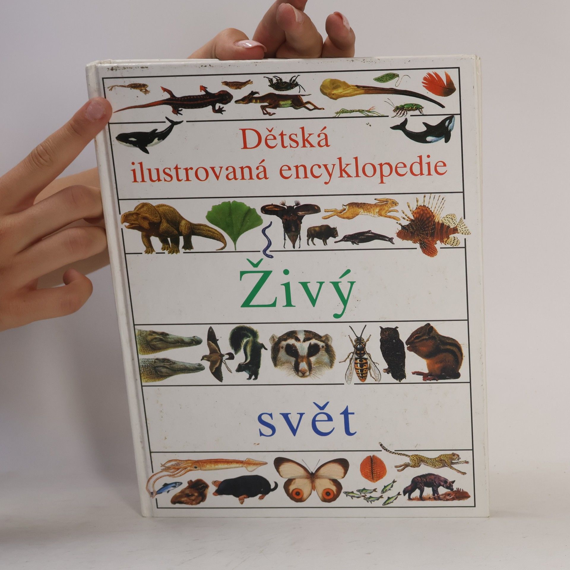 Various authors Dětská ilustrovaná encyklopedie II. Živý svět