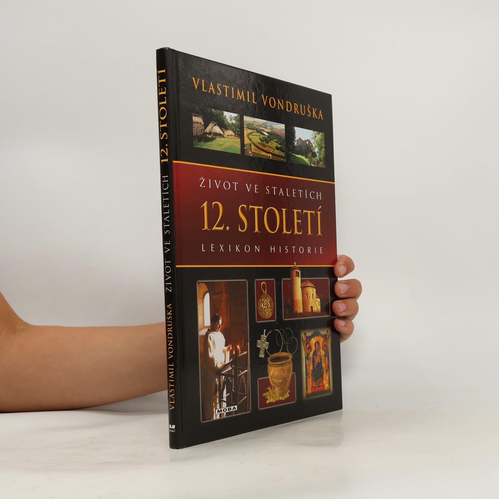 Vlastimil Vondruška Život ve staletích - 12. století
