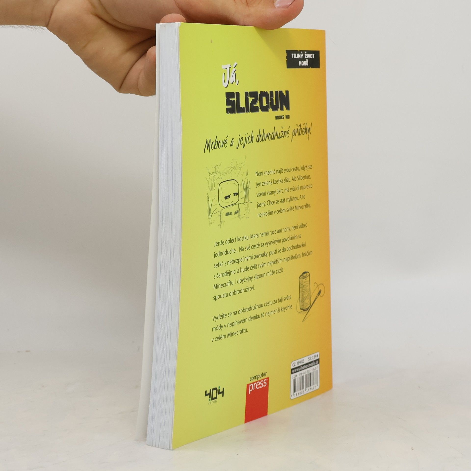 Various authors Já, slizoun - Slibertius, slizoun, který chce být stylistou!