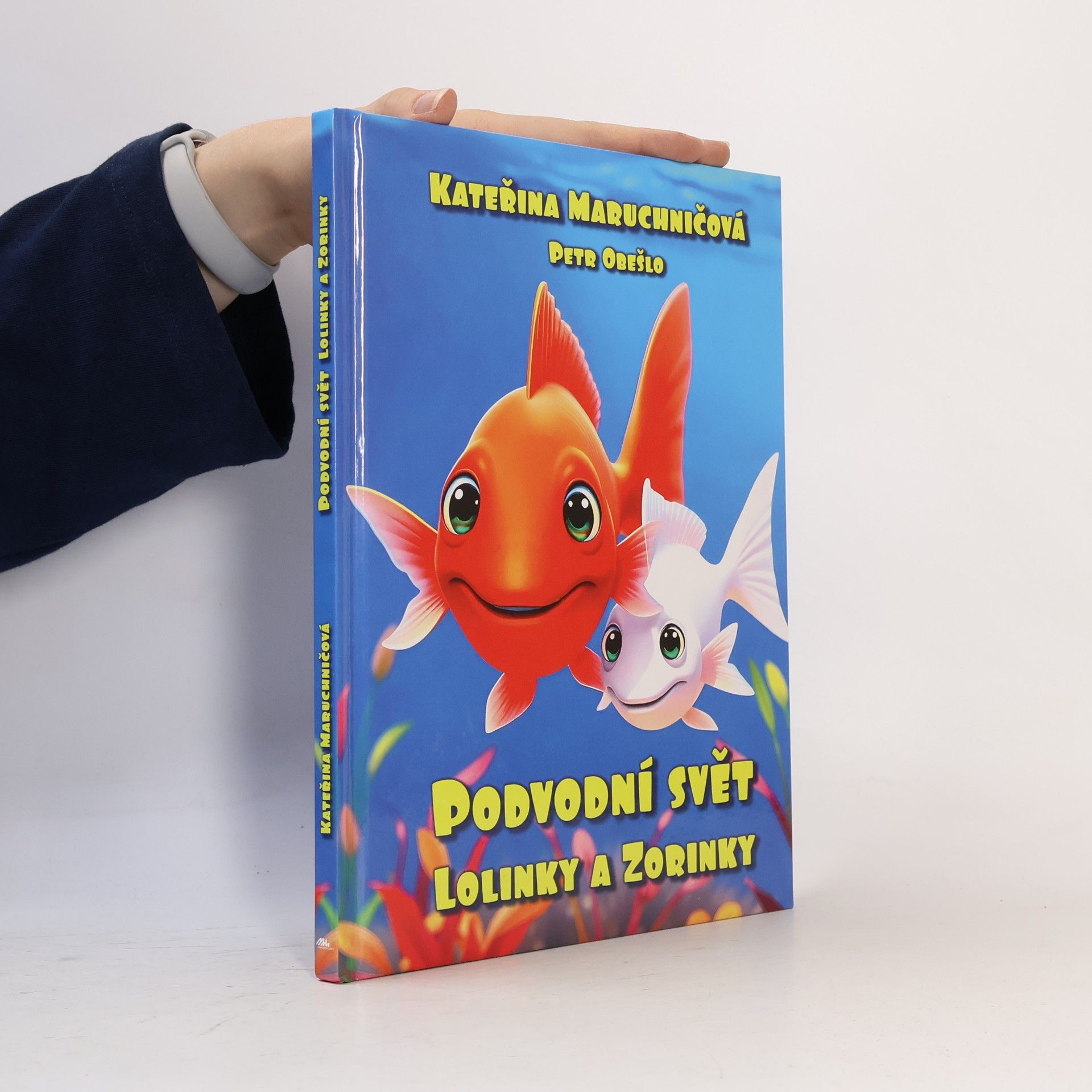 Petr Obešlo Podvodní svět Lolinky a Zorinky