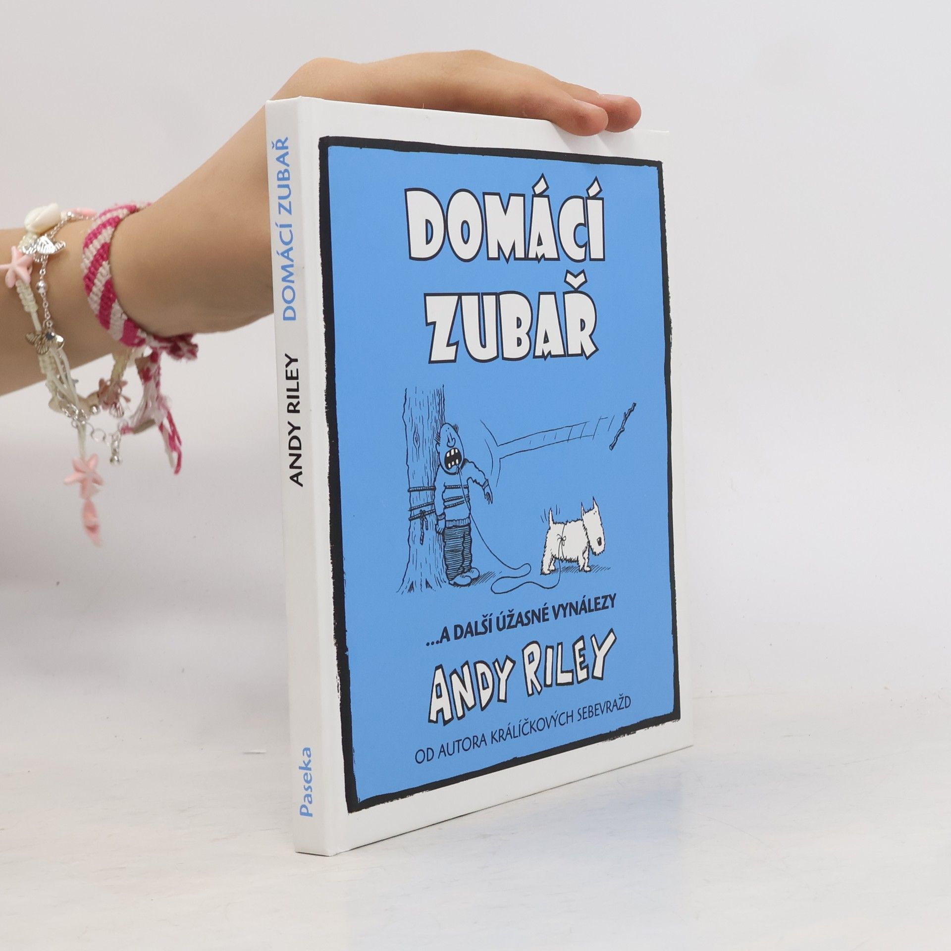 Andy Riley Domácí zubař : ...a další úžasné vynálezy