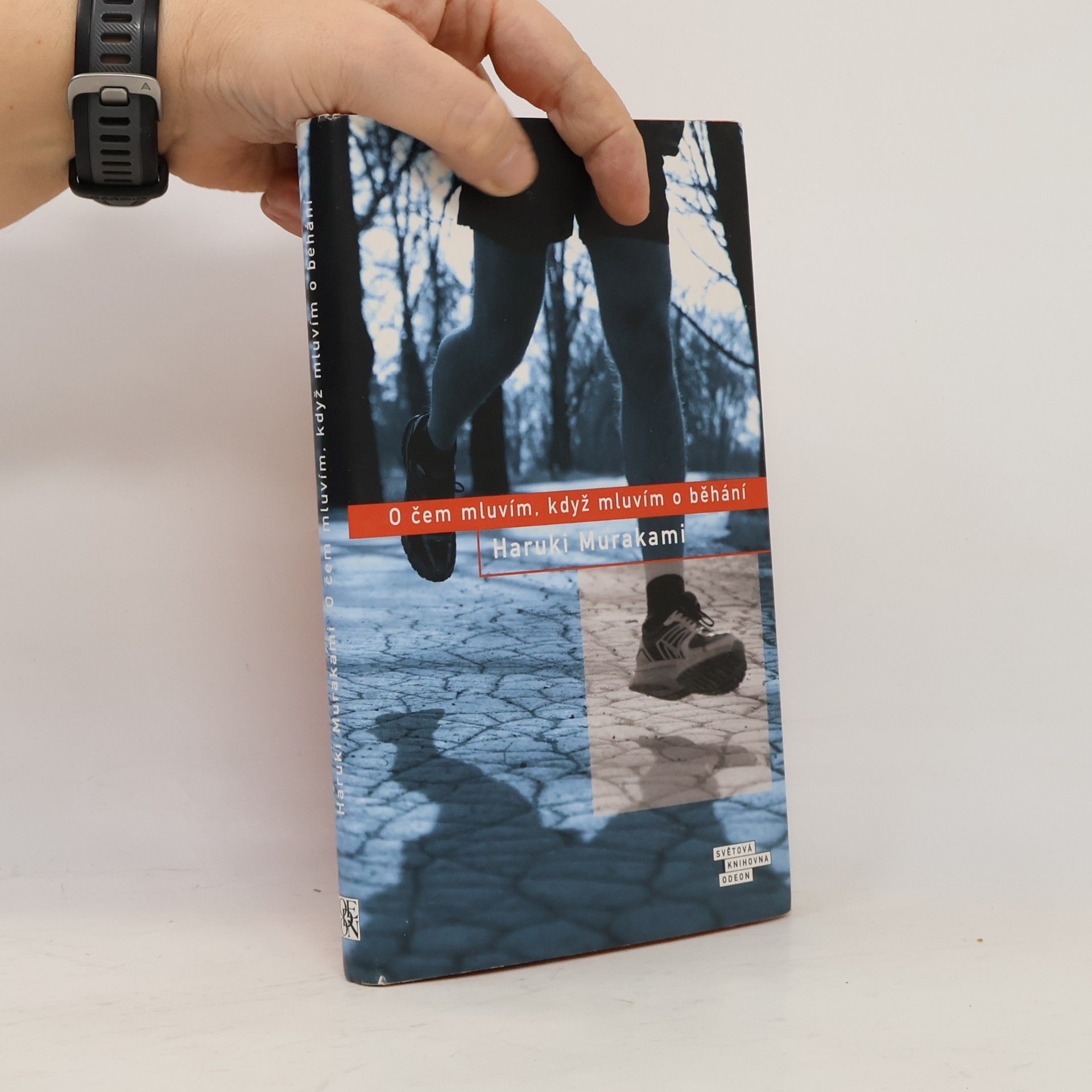 Haruki Murakami O čem mluvím, když mluvím o běhání