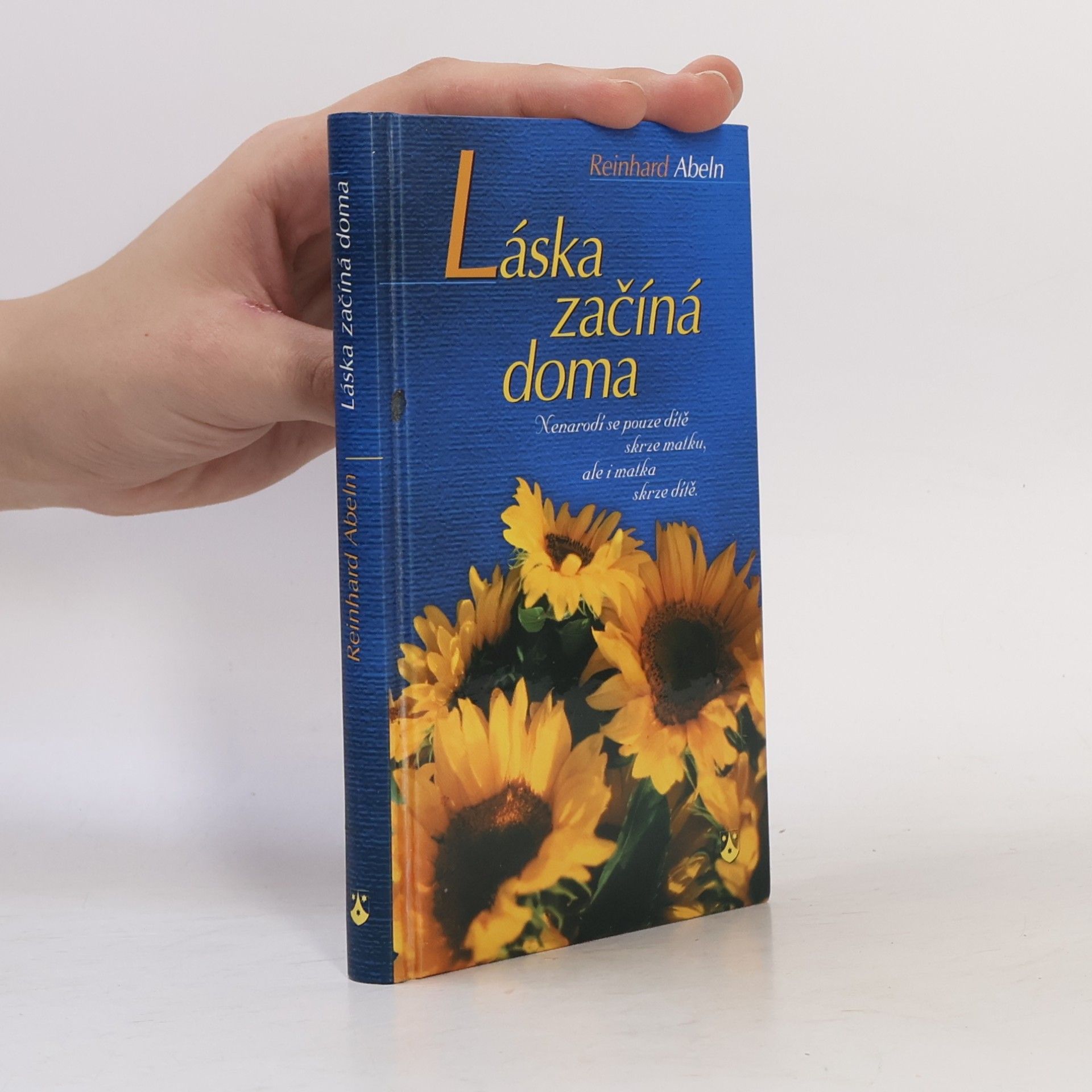 Reinhard Abeln Láska začíná doma