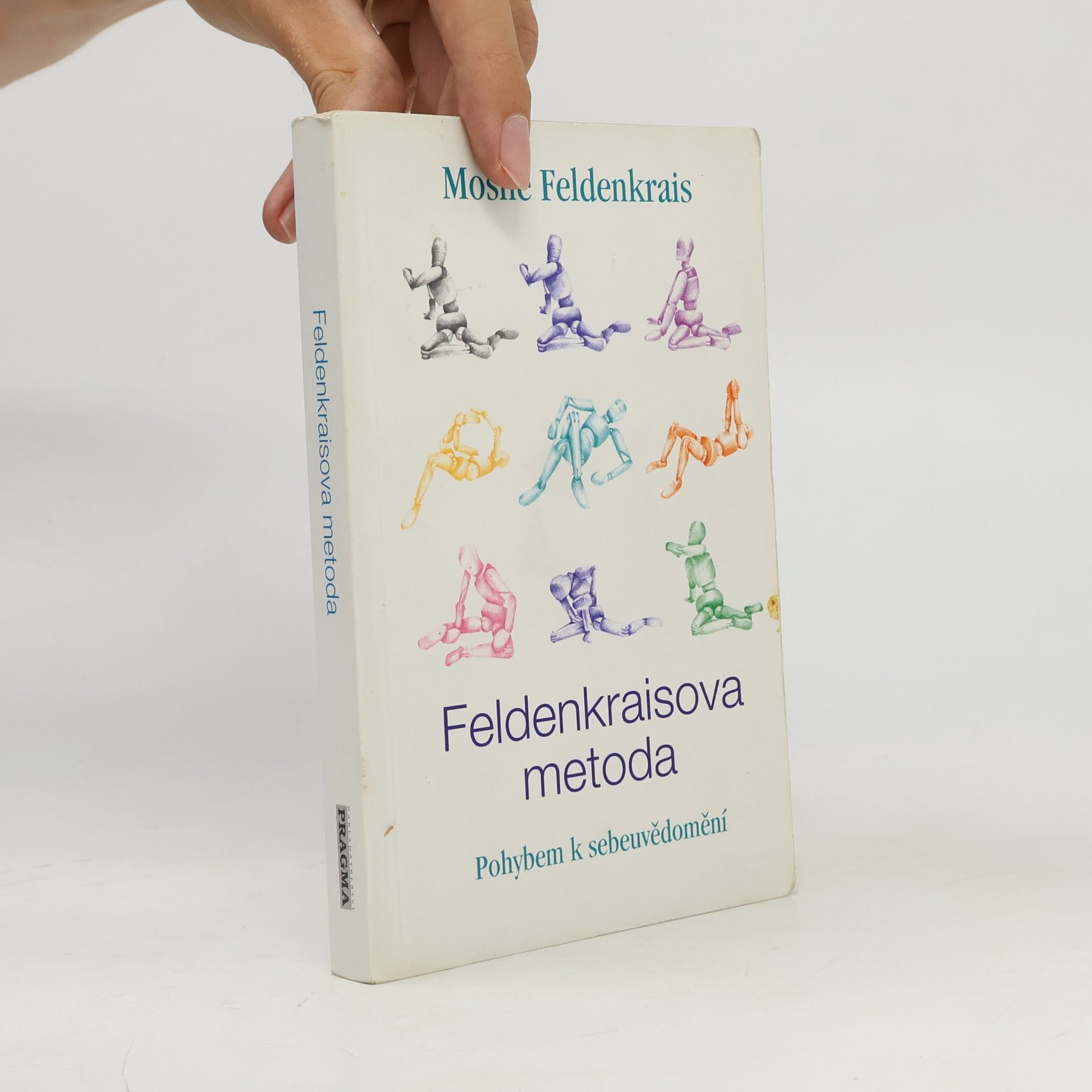 Moshe Feldenkrais Feldenkraisova metoda, Pohybem k sebeuvědomění