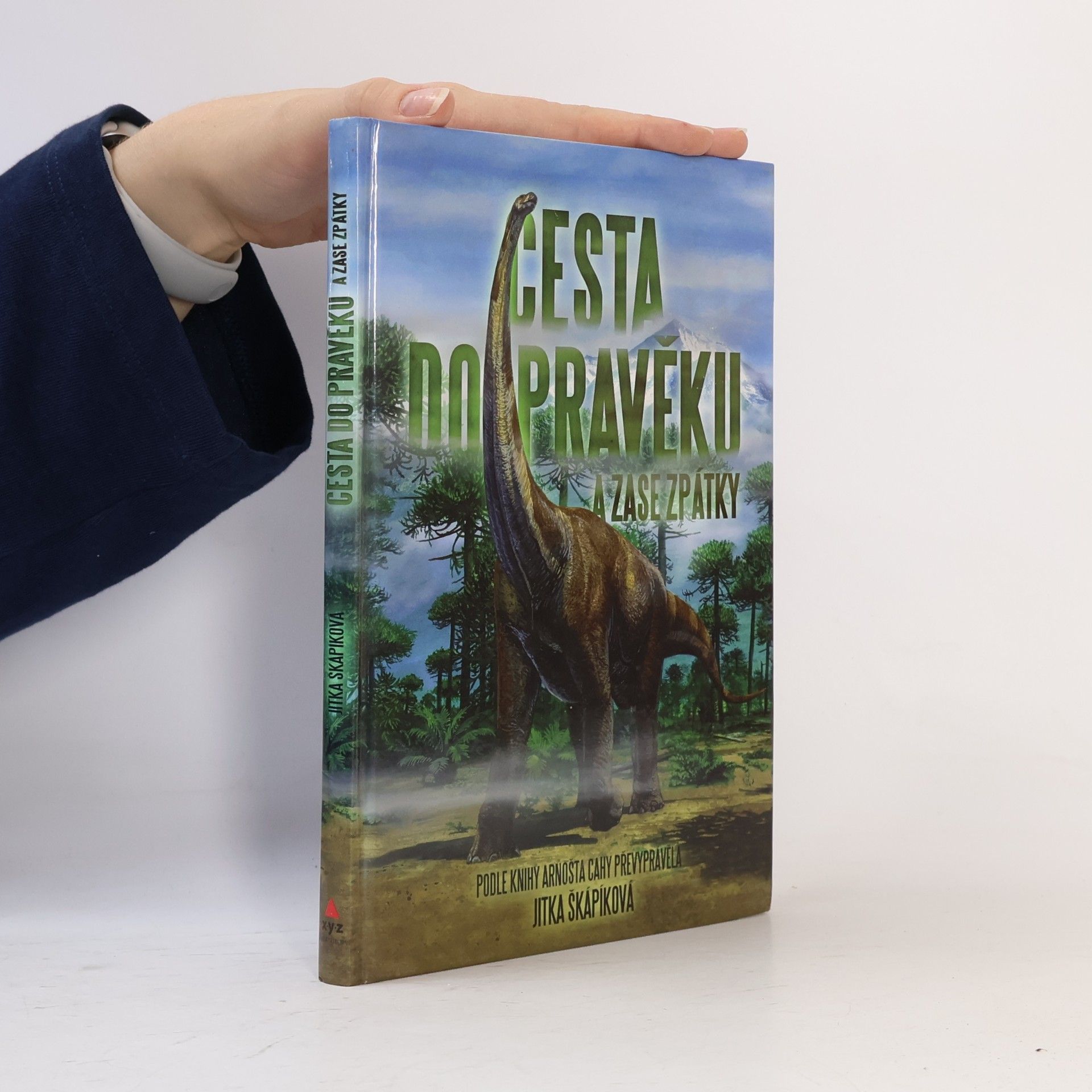 Jitka Škápíková Cesta do pravěku a zase zpátky