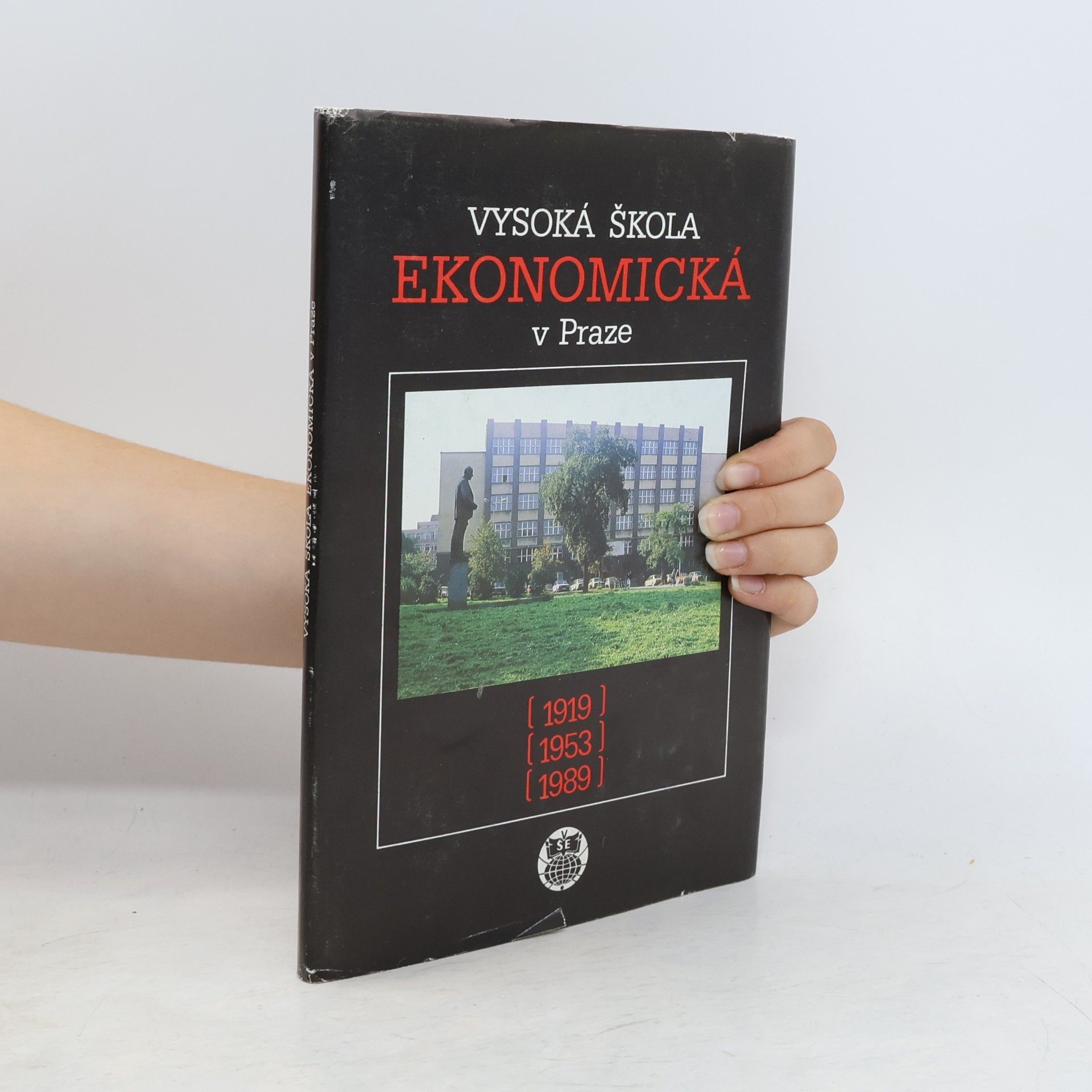 Various authors Vysoká škola ekonomická v Praze 1919-1953-1989