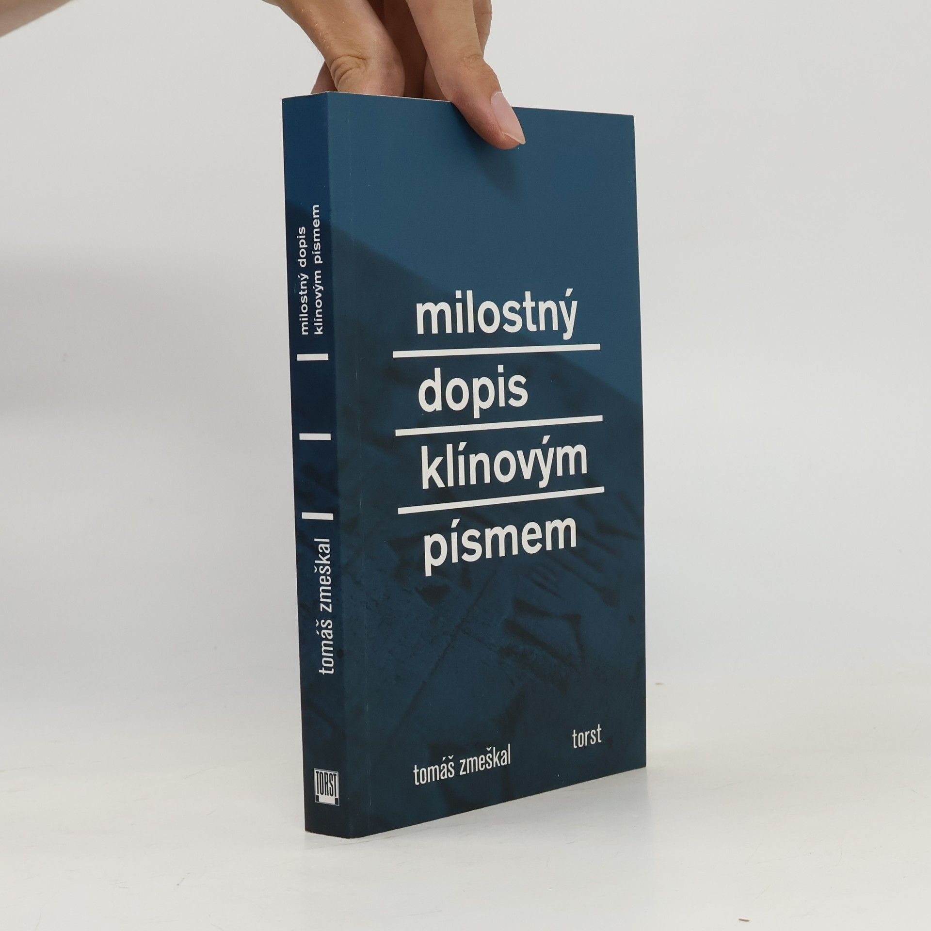 Tomáš Zmeškal Milostný dopis klínovým písmem