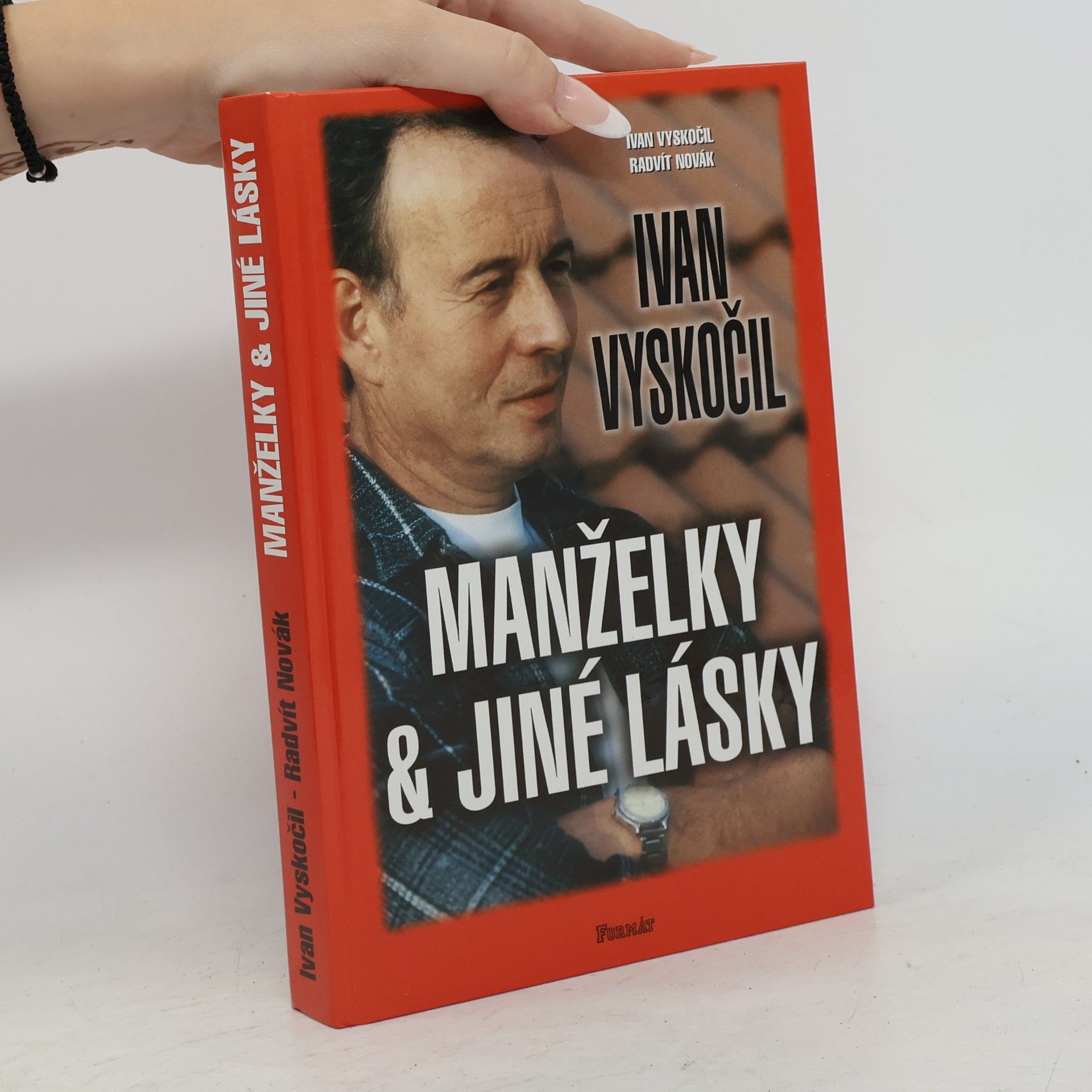Ivan Vyskočil Ivan Vyskočil: Manželky & jiné lásky