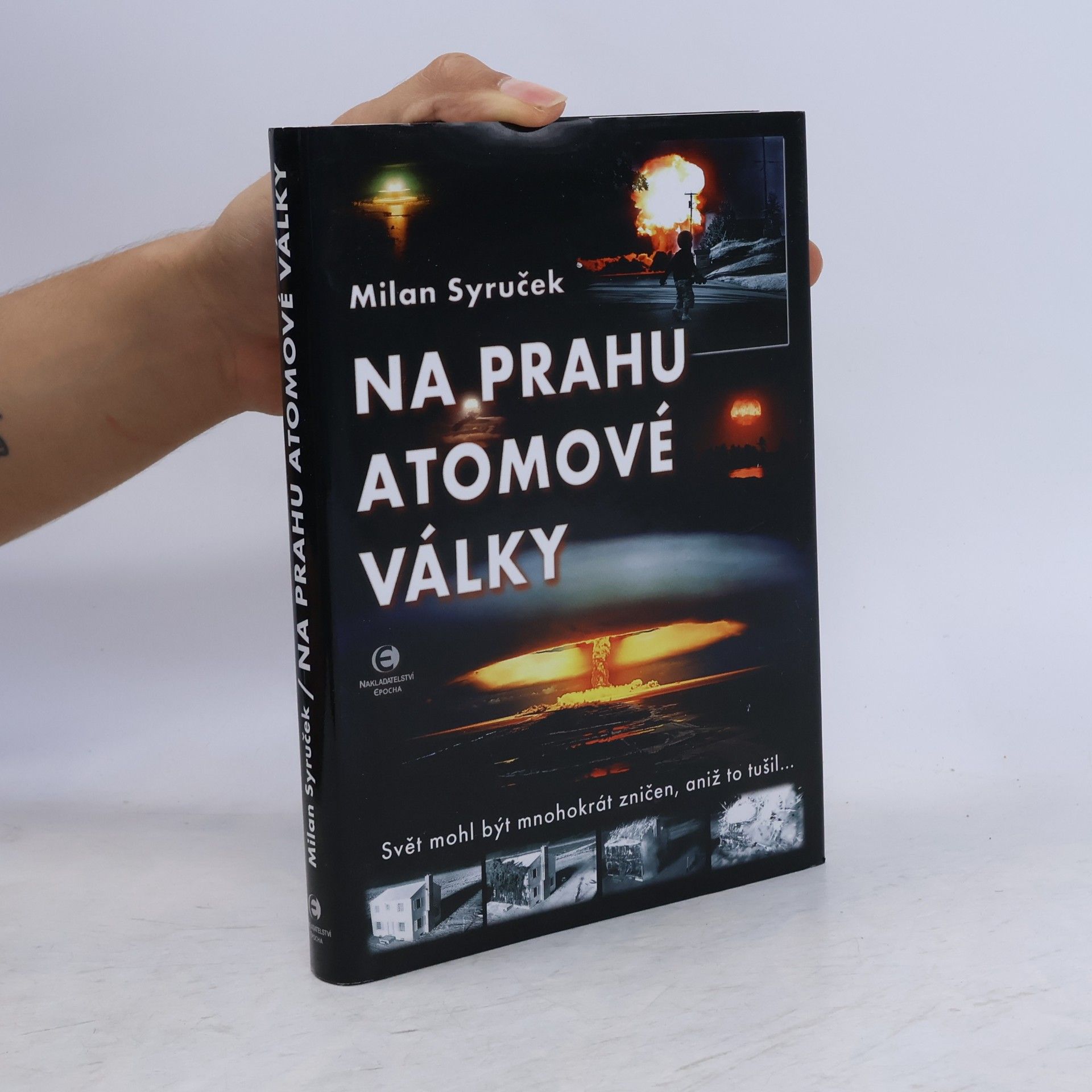Milan Syruček Na prahu atomové války
