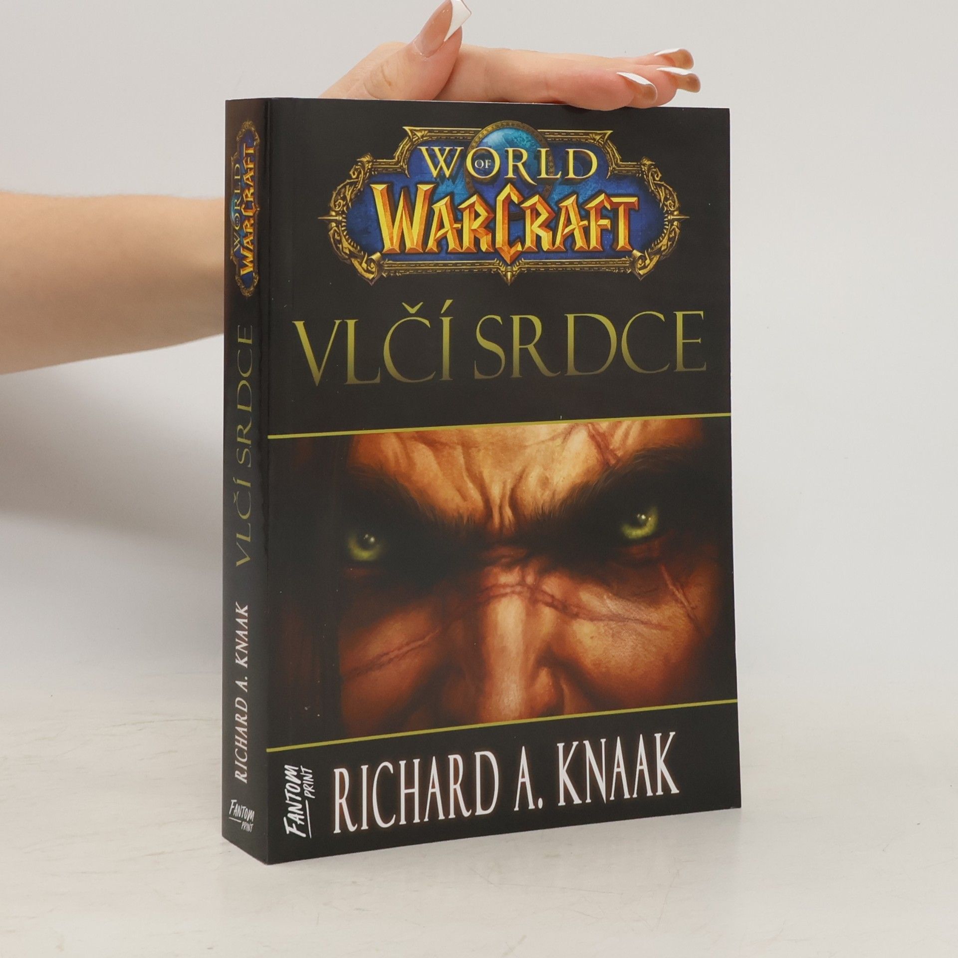 Richard A. Knaak World of WarCraft. Vlčí srdce