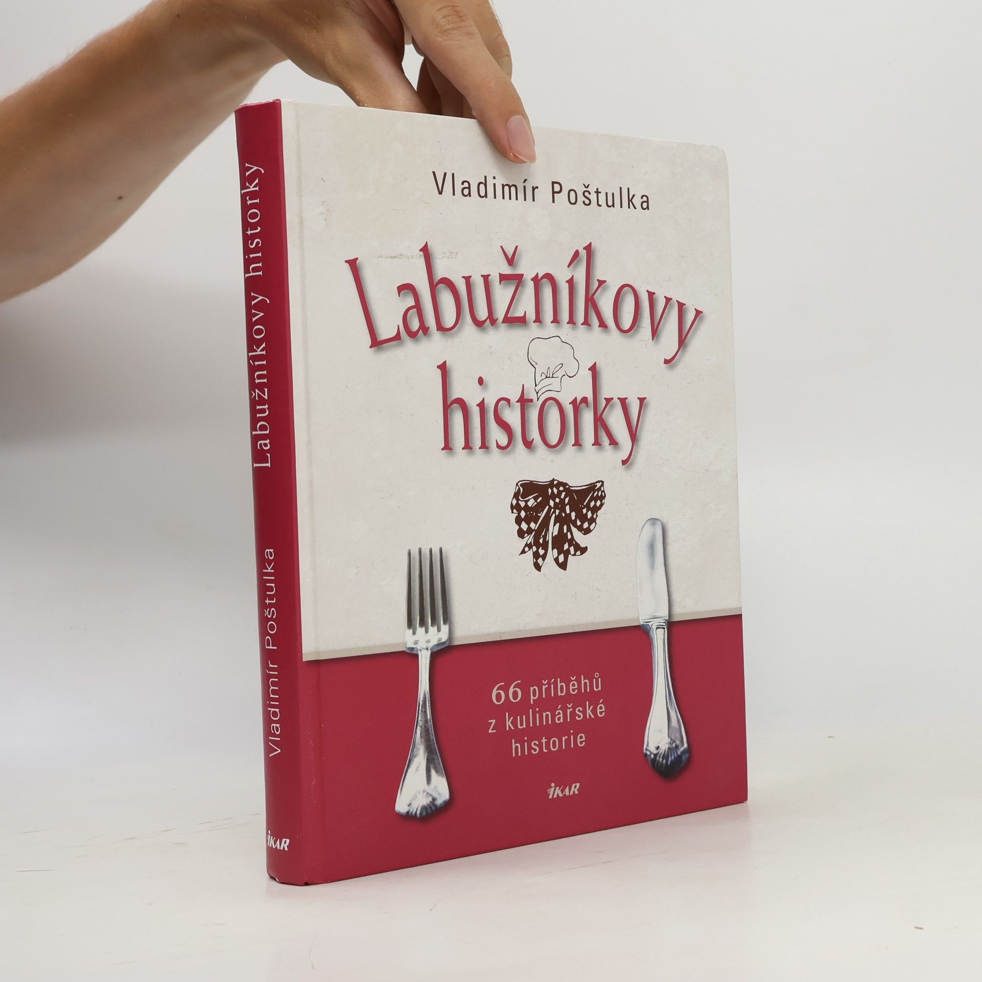 Vladimír Poštulka Labužníkovy historky : 66 příběhů z kulinářské historie
