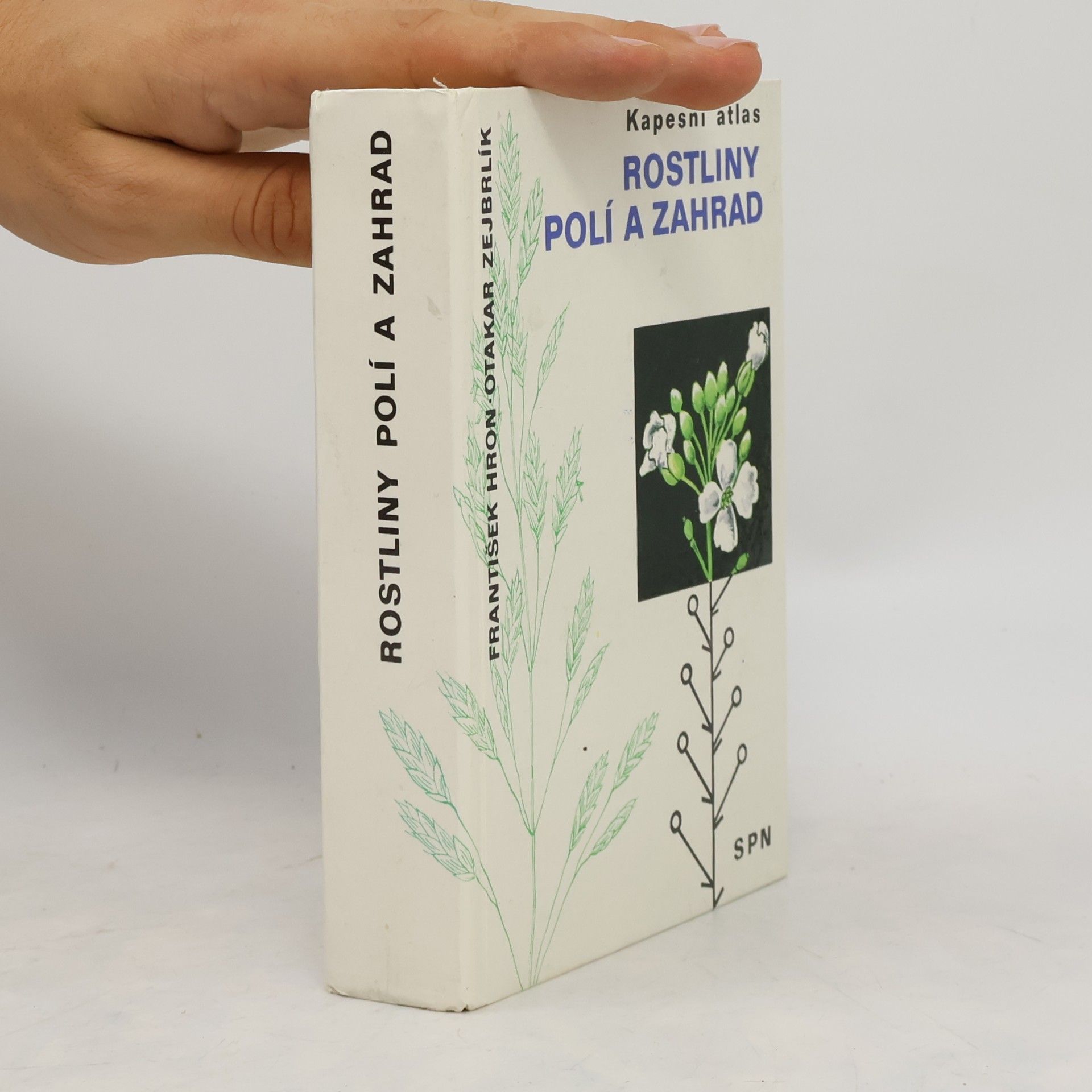 František Hron Kapesní atlas. Rostliny polí a zahrad