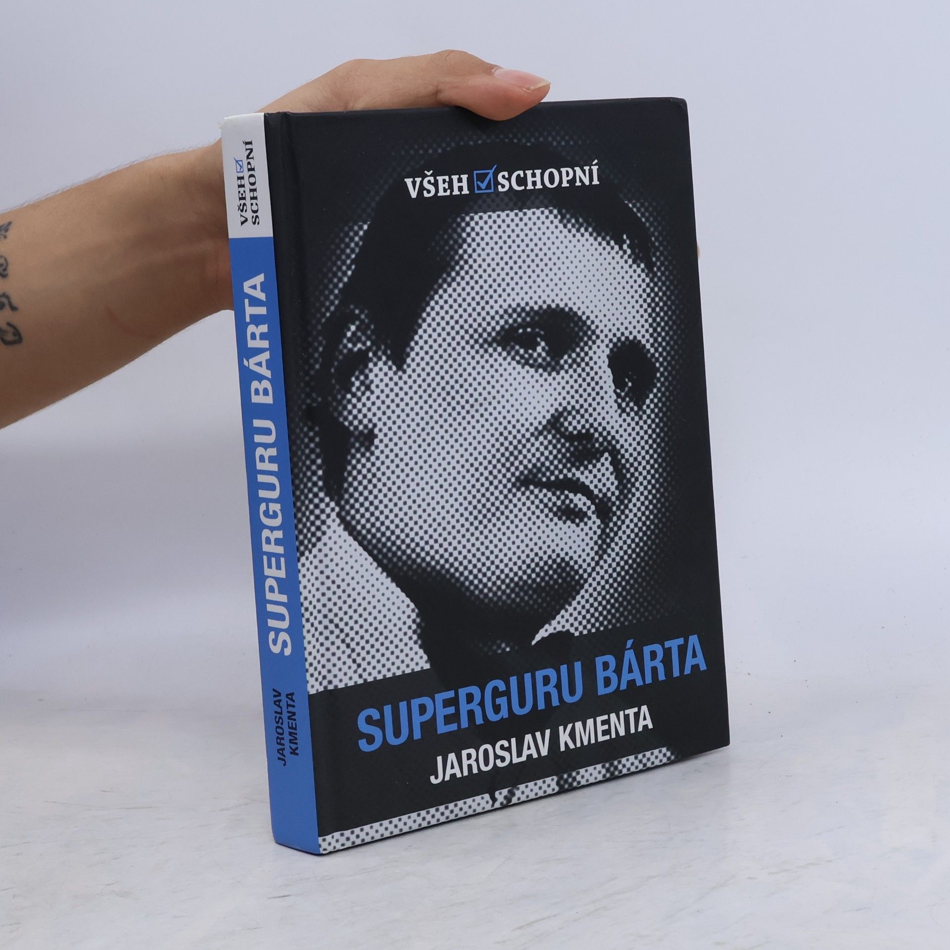Jaroslav Kmenta Všehoschopní - superguru Bárta