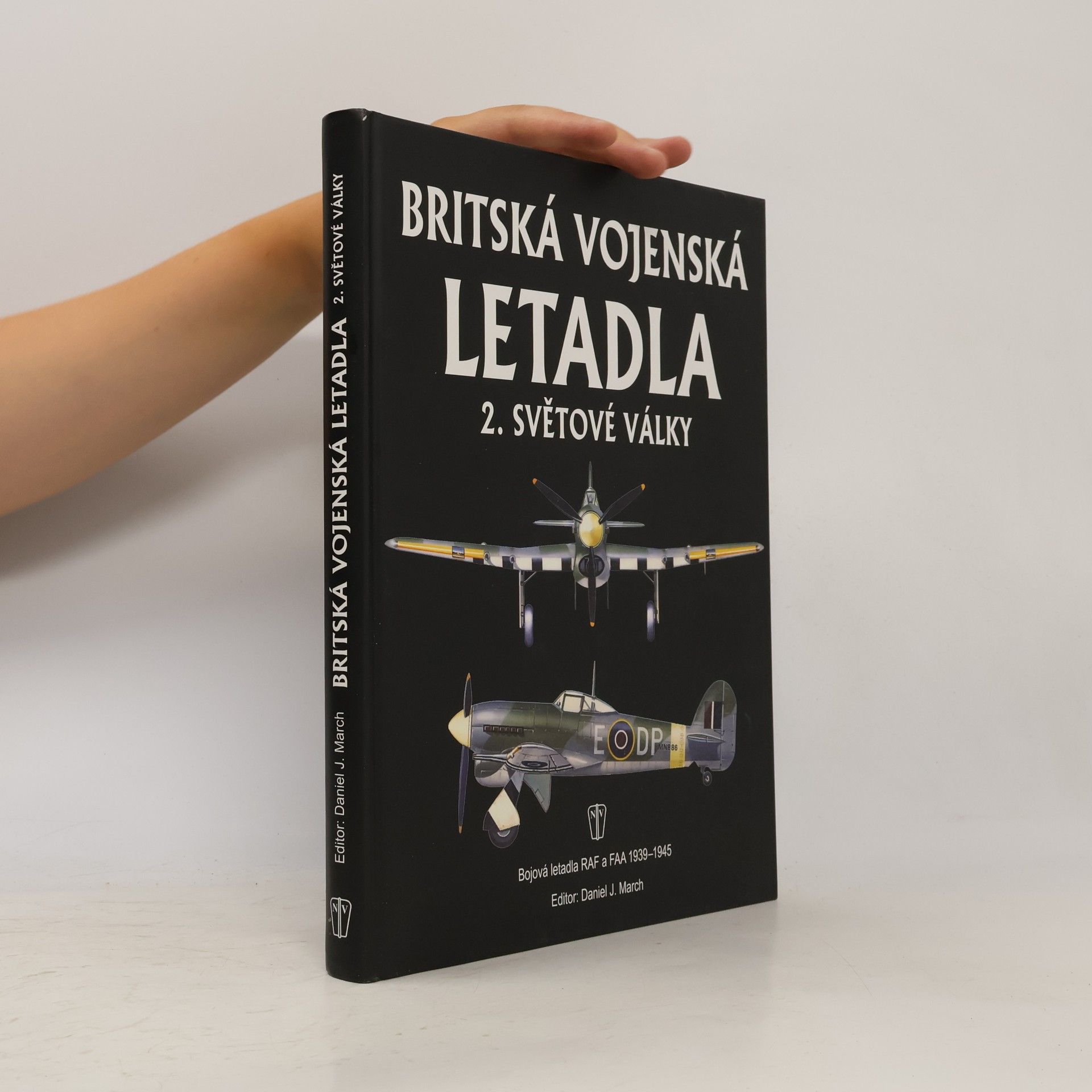 Daniel J. March Britská vojenská letadla 2. světové války