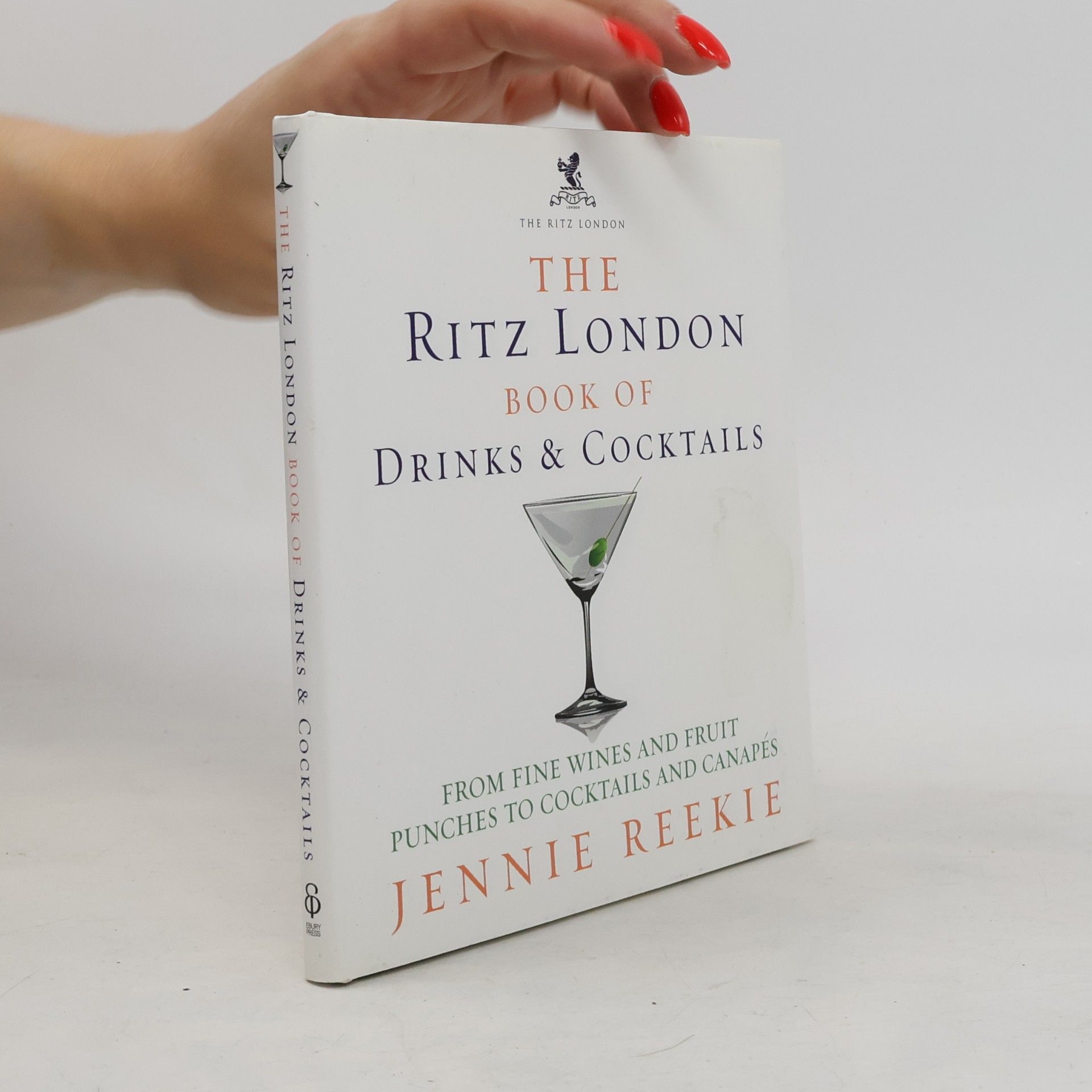 Jennie Reekie The Ritz London Book of Drinks & Cocktails