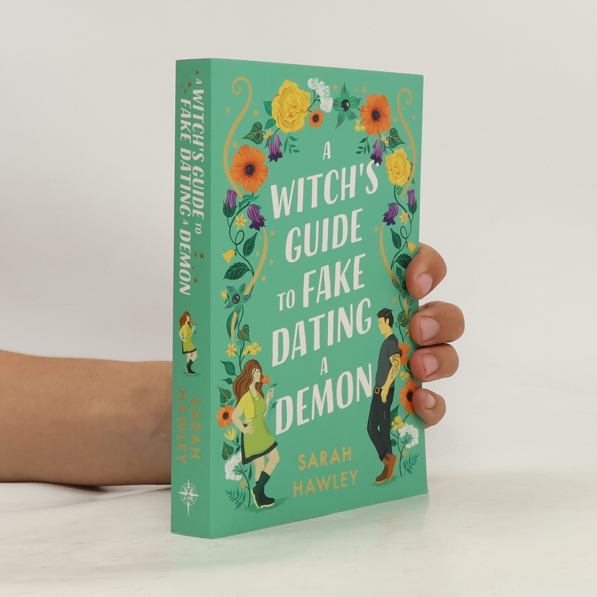 Sarah Hawley A witch's guide to fake dating a demon