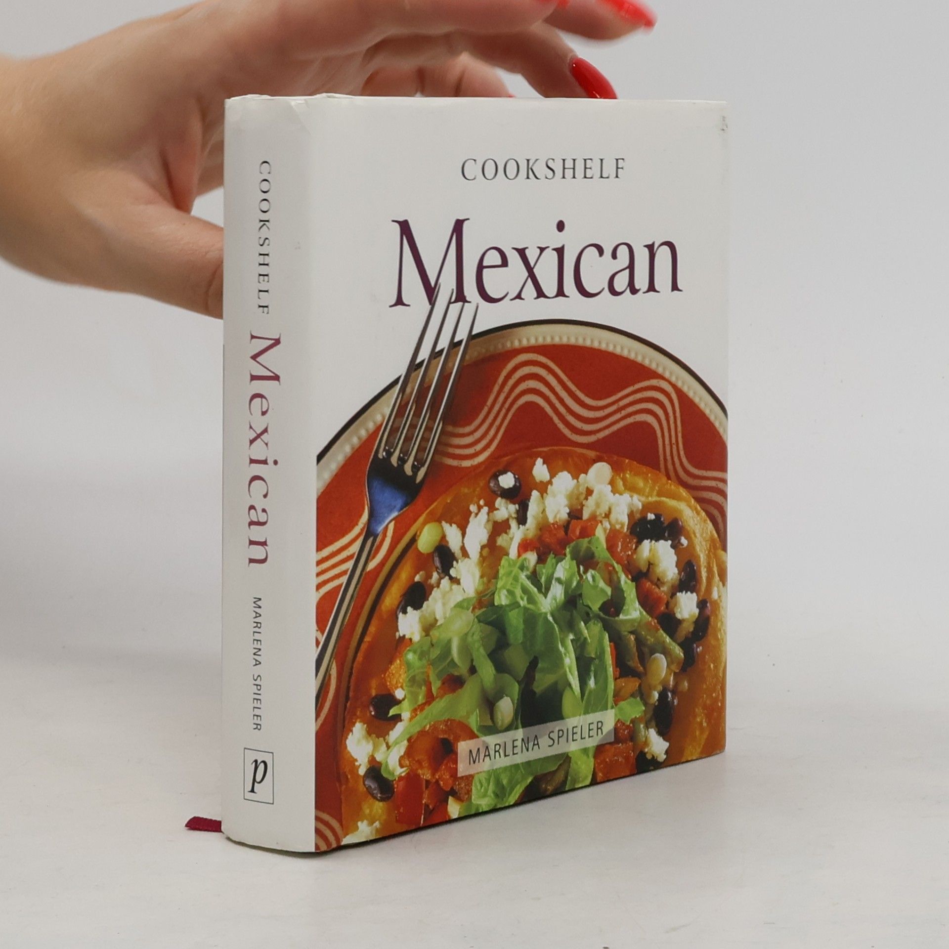 Marlena Spieler Cookshelf: Mexican