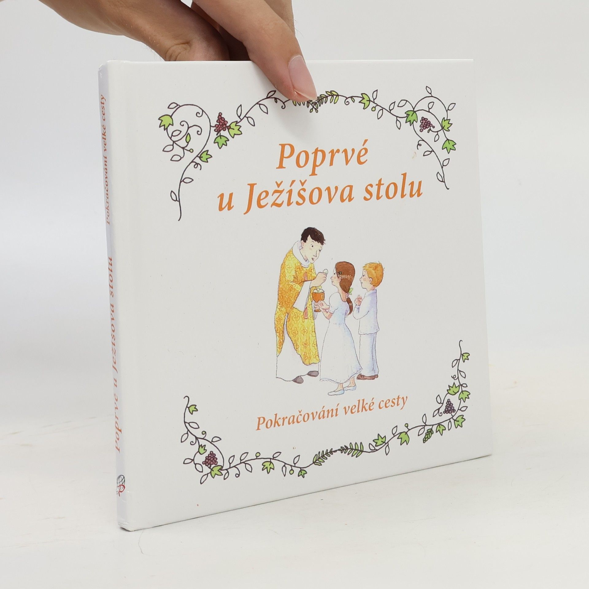 Sophie de Mullenheim Poprvé u Ježíšova stolu : pokračování velké cesty