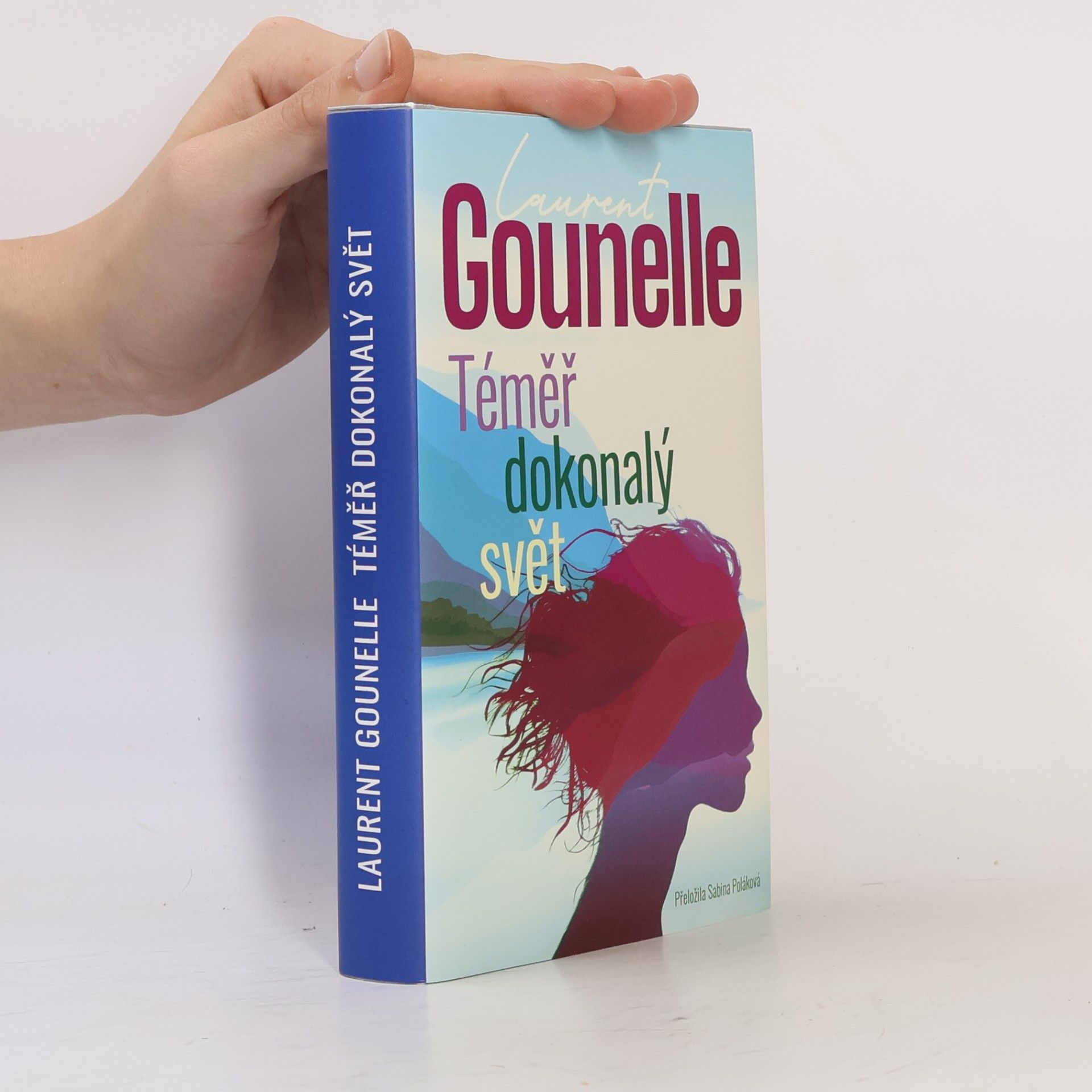 Laurent Gounelle Téměř dokonalý svět