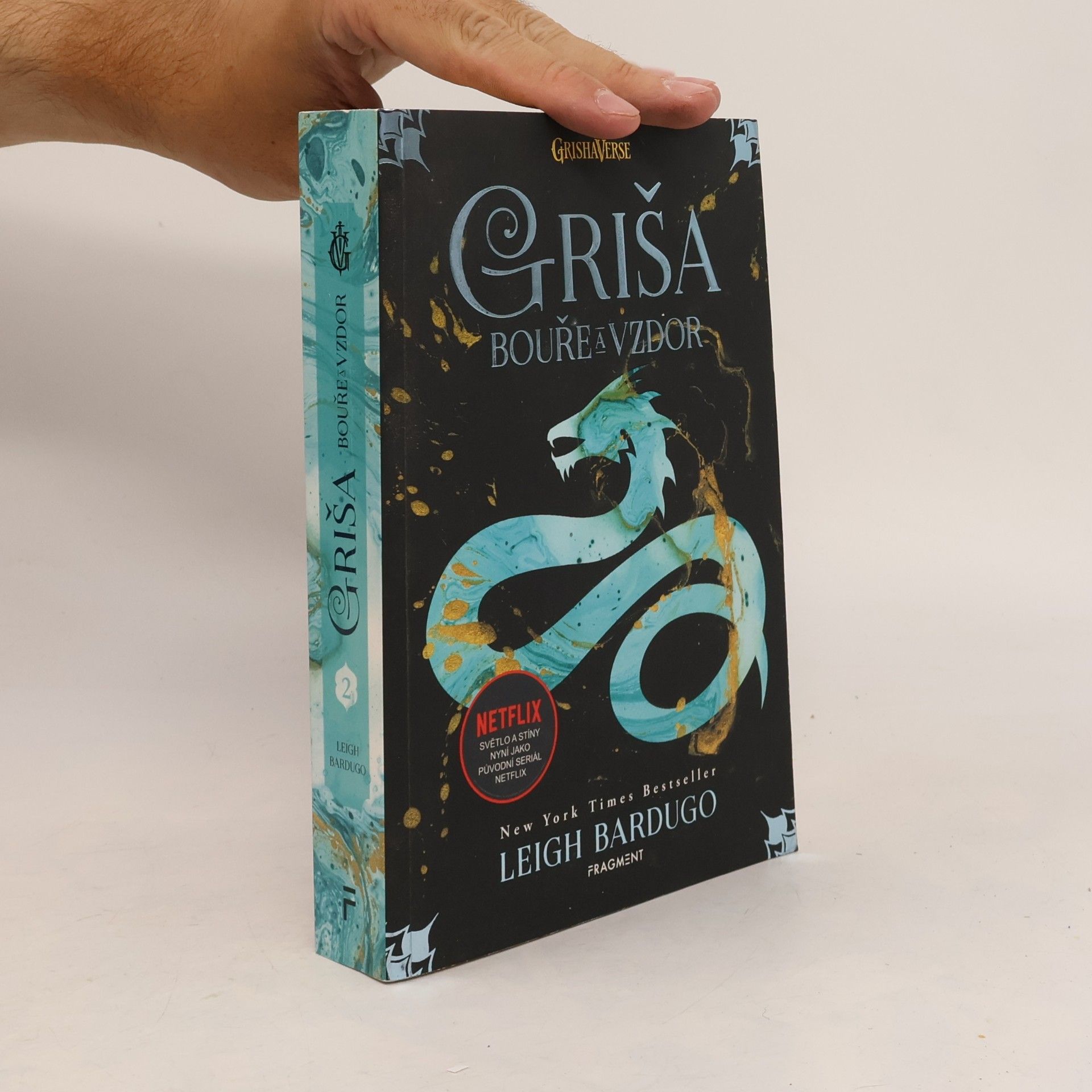 Leigh Bardugo Griša. Bouře a vzdor