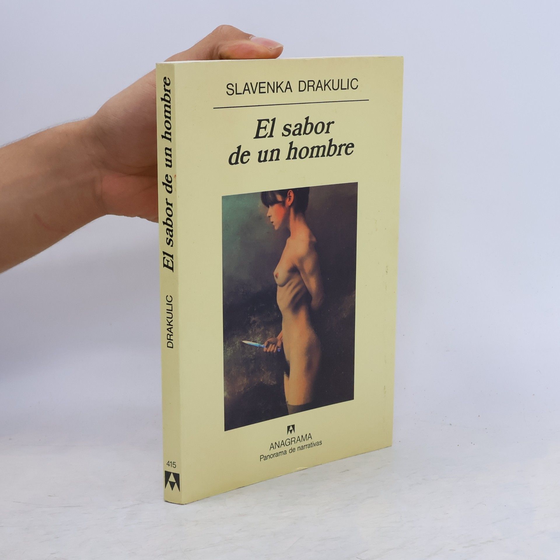 Slavenka Drakulić Panorama de narrativas - 415: El sabor de un hombre