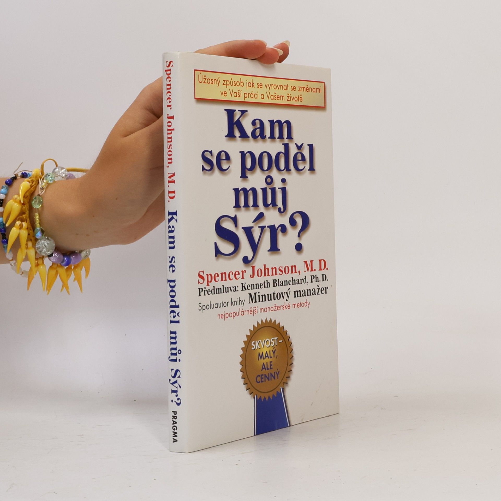 Spencer Johnson Kam se poděl můj sýr?