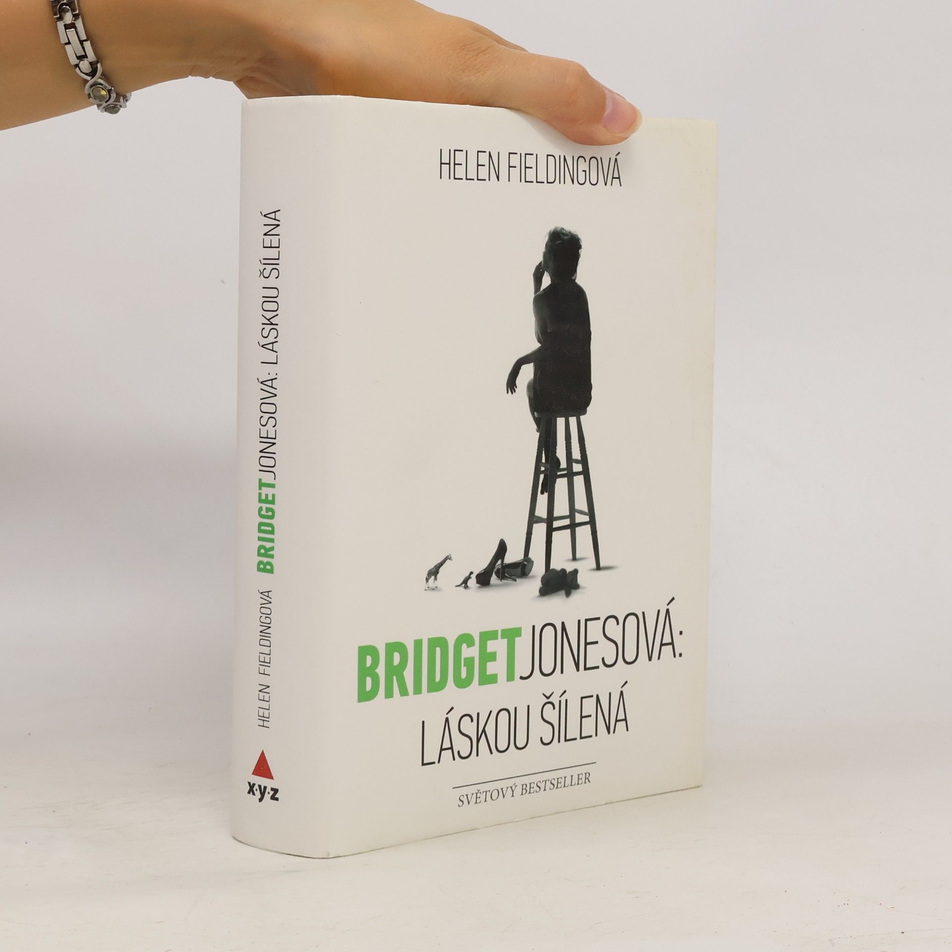 Helen Fielding Bridget Jonesová. Láskou šílená